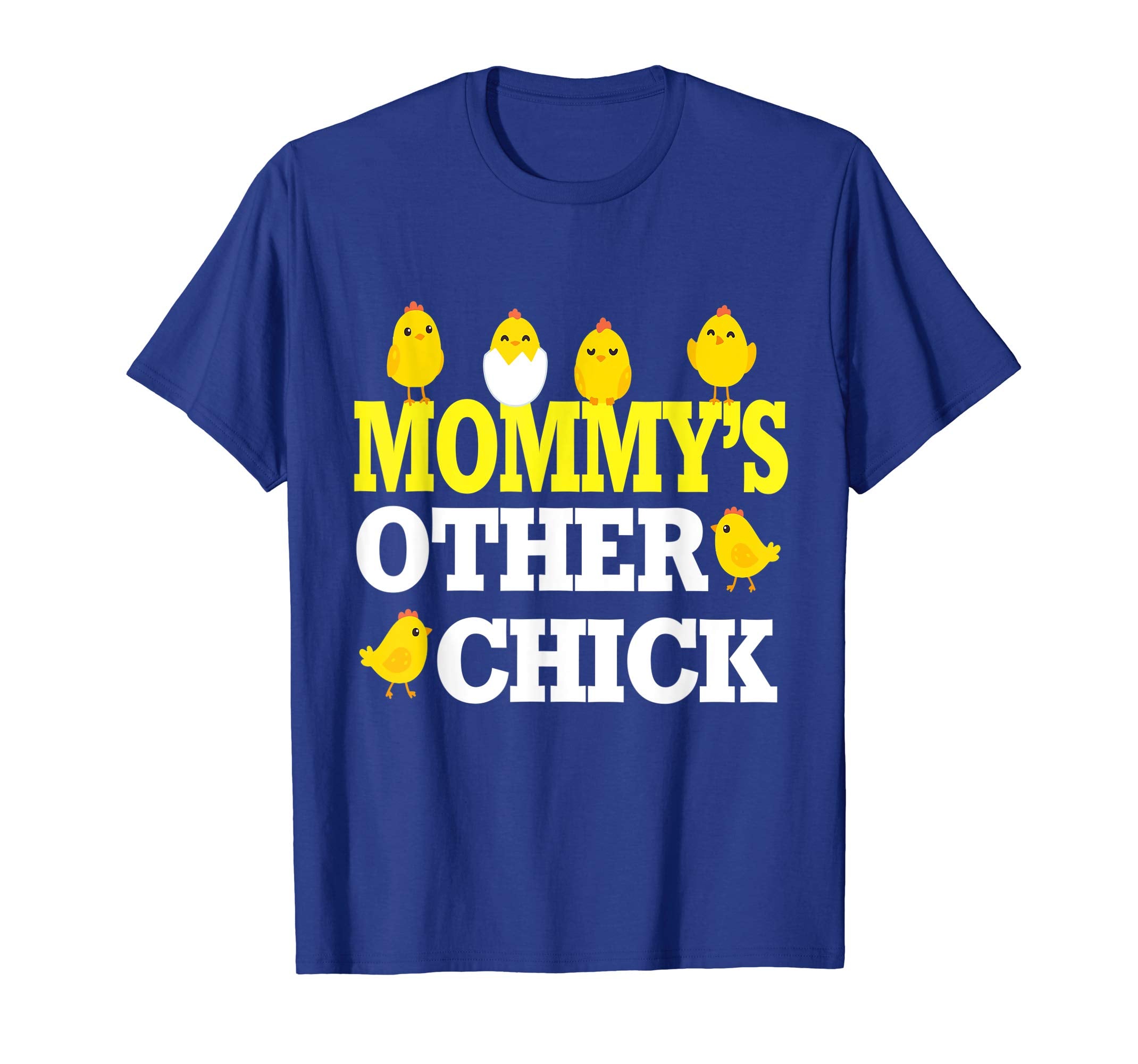 Chicks Open Eggs Happy Easter Day Shirt Mommy's Other Chick