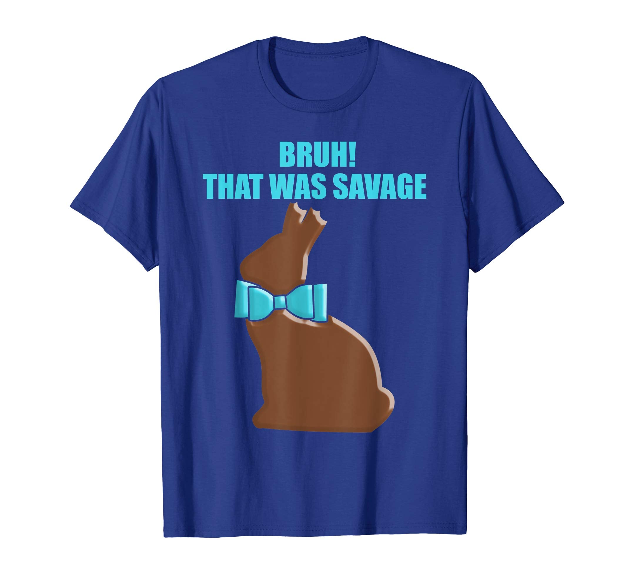Bruh Funny Easter Meme TShirt Chocolate Easter Bunny Savage