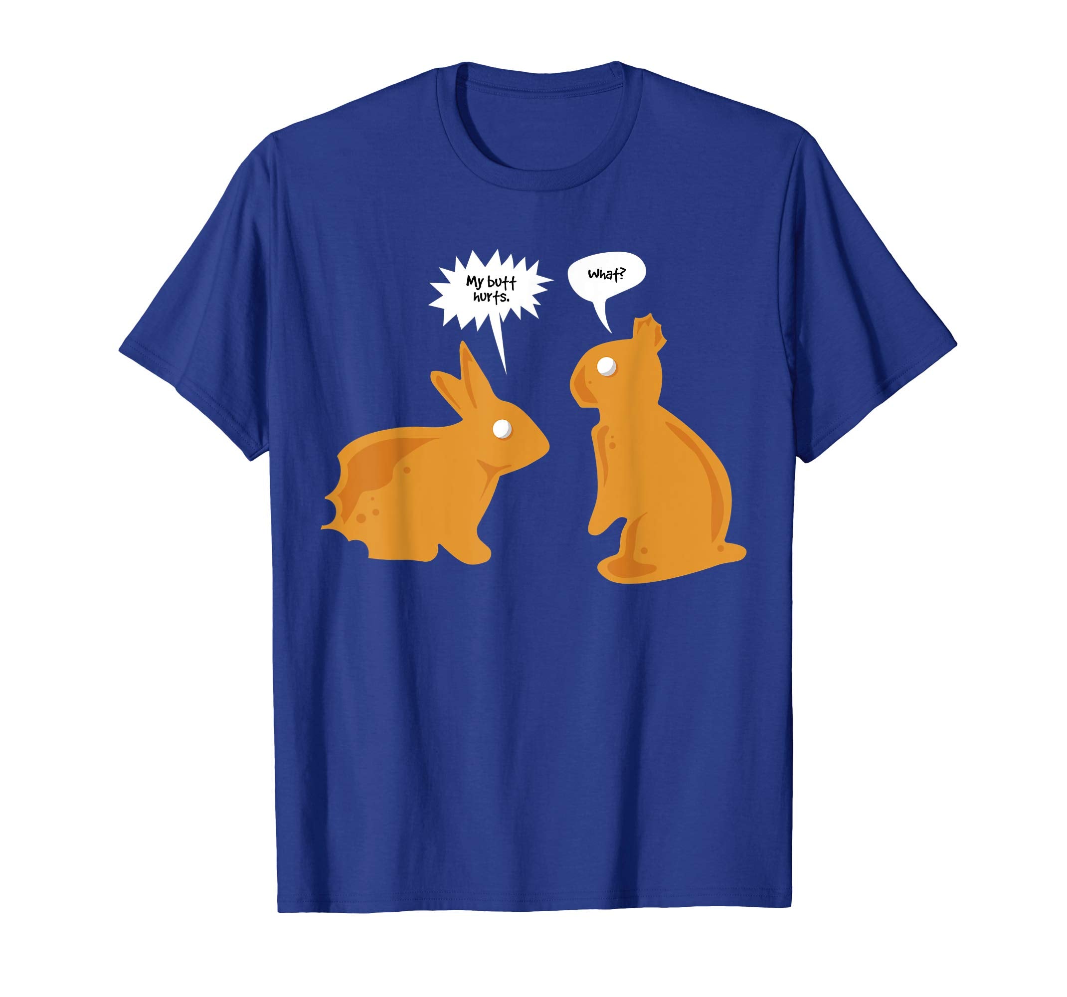 My Butt Hurts What Shirt | Funny Easter Bunny Lovers
