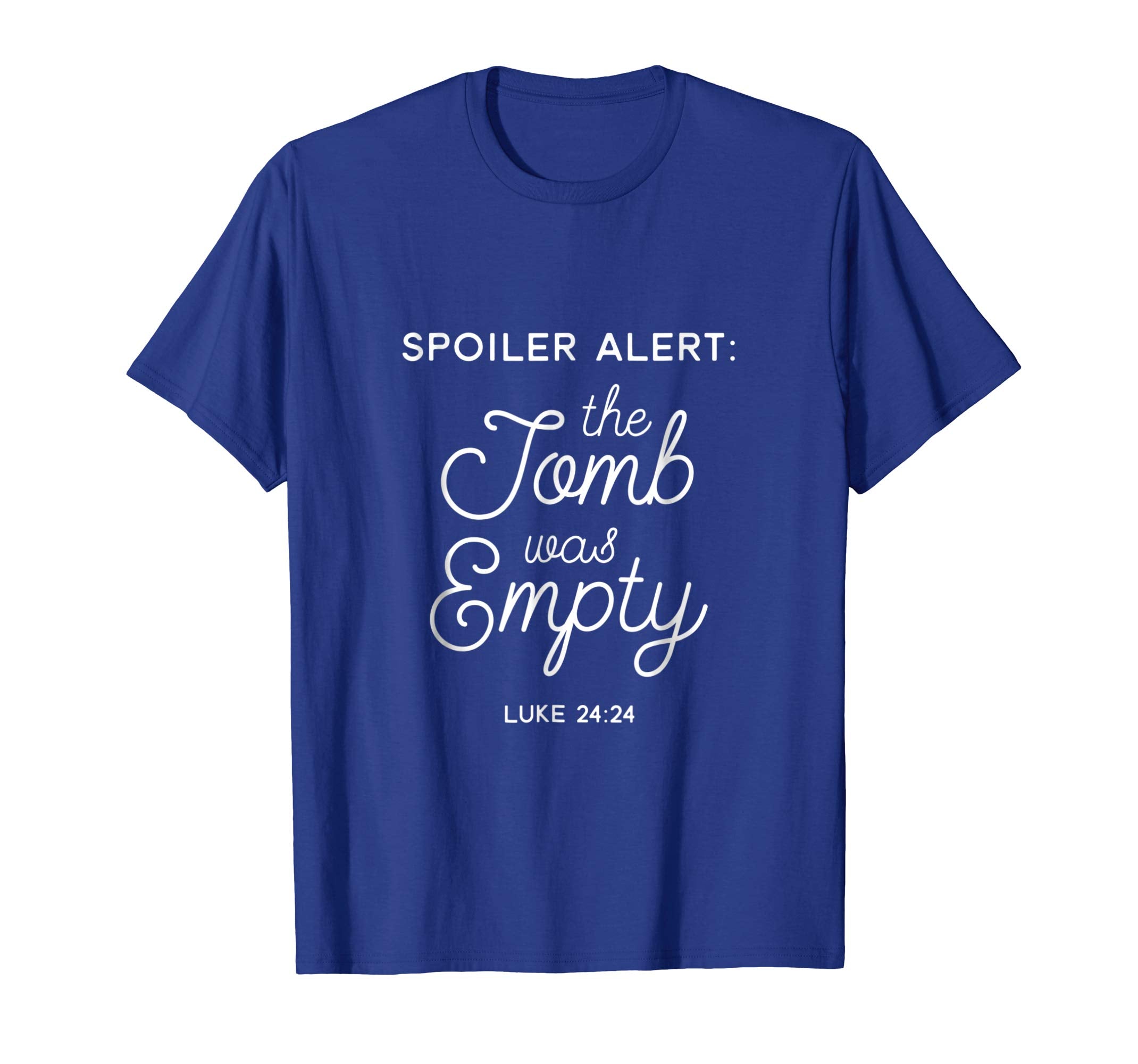 Funny Easter Shirt Spoiler Alert Empty Tomb