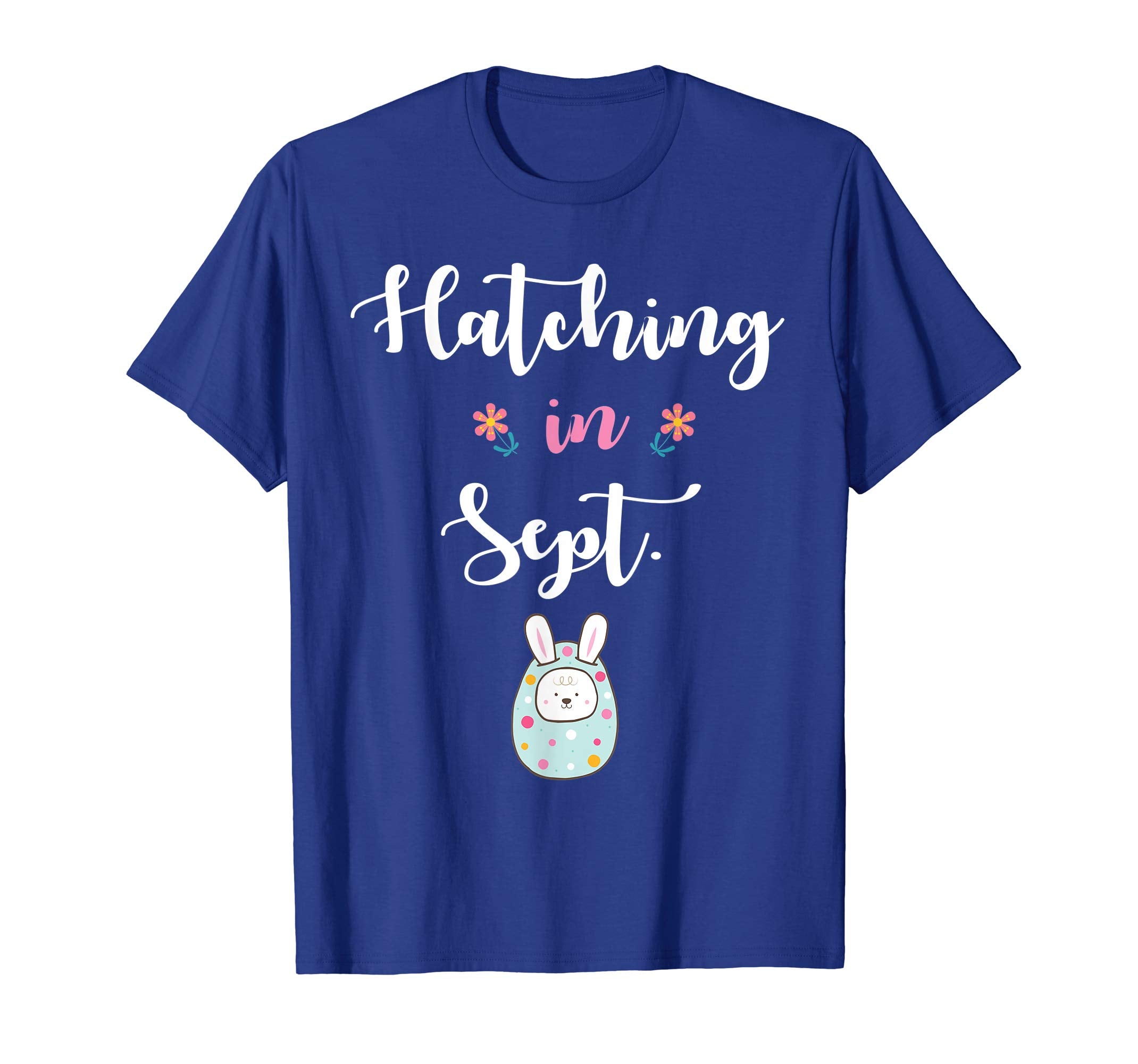 Pregnancy Bunny In Easter Egg Hatching In September Shirt