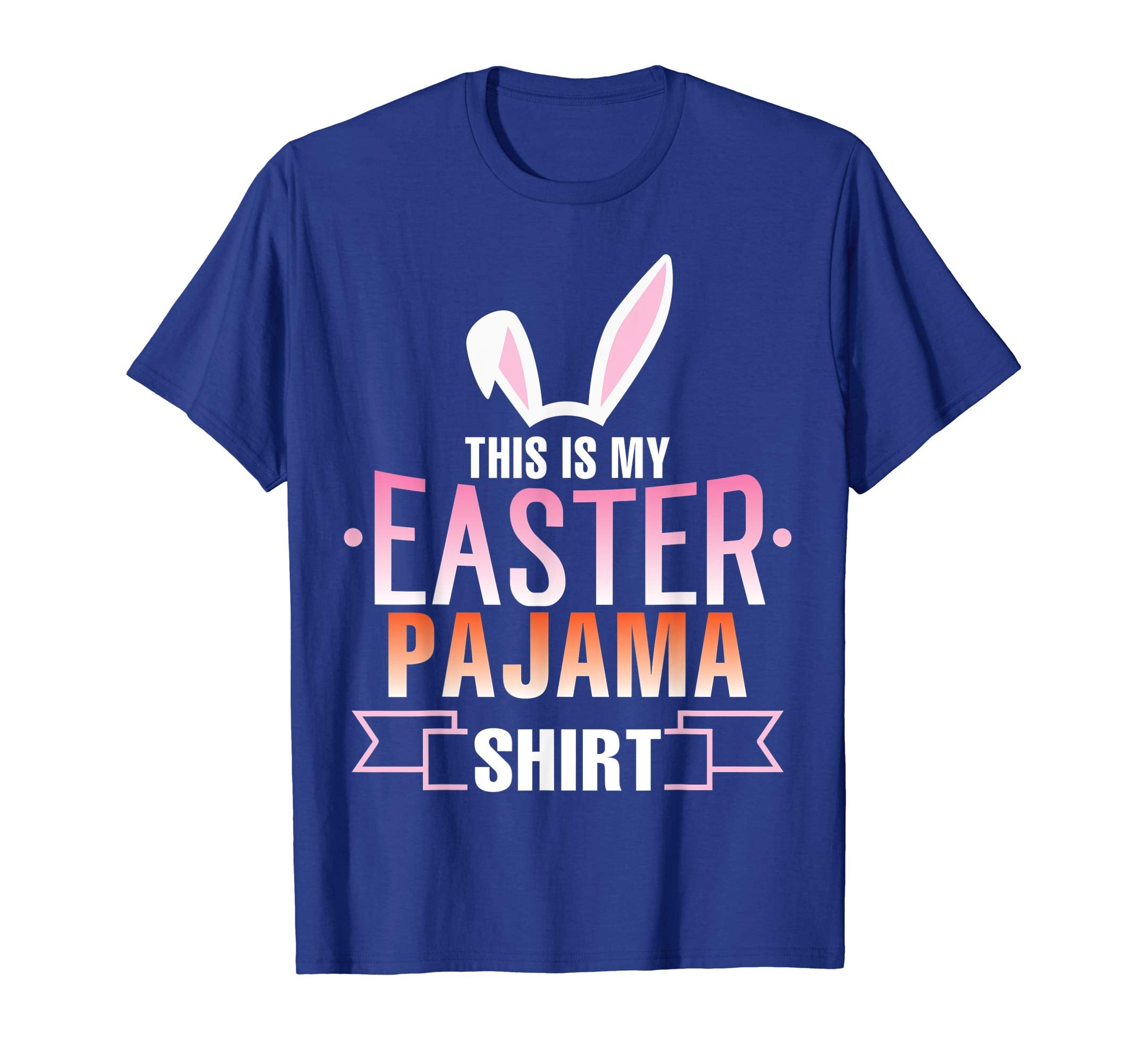 Cute Bunny Rabbit Face This Is My Easter Pajama Shirt