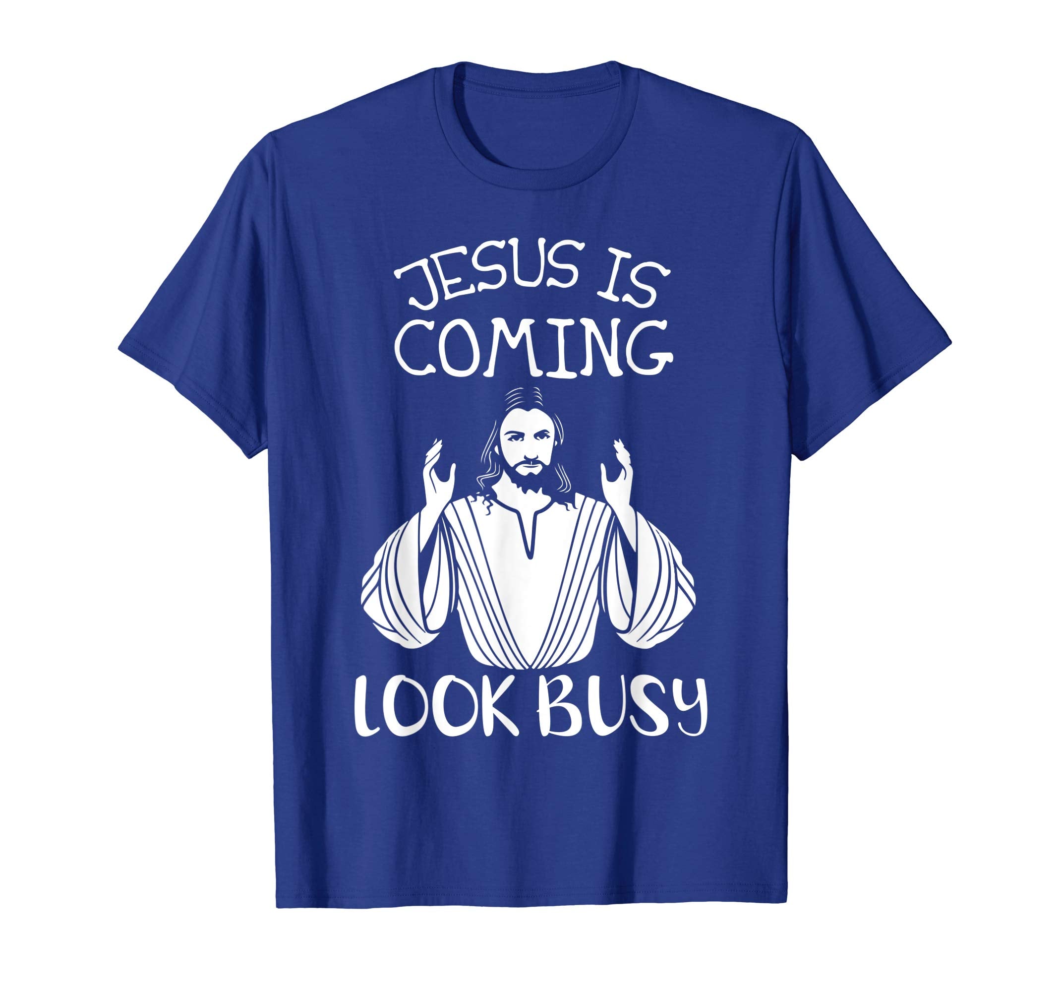 Jesus Is Coming Look Busy Happy Easter Day Lover Shirt