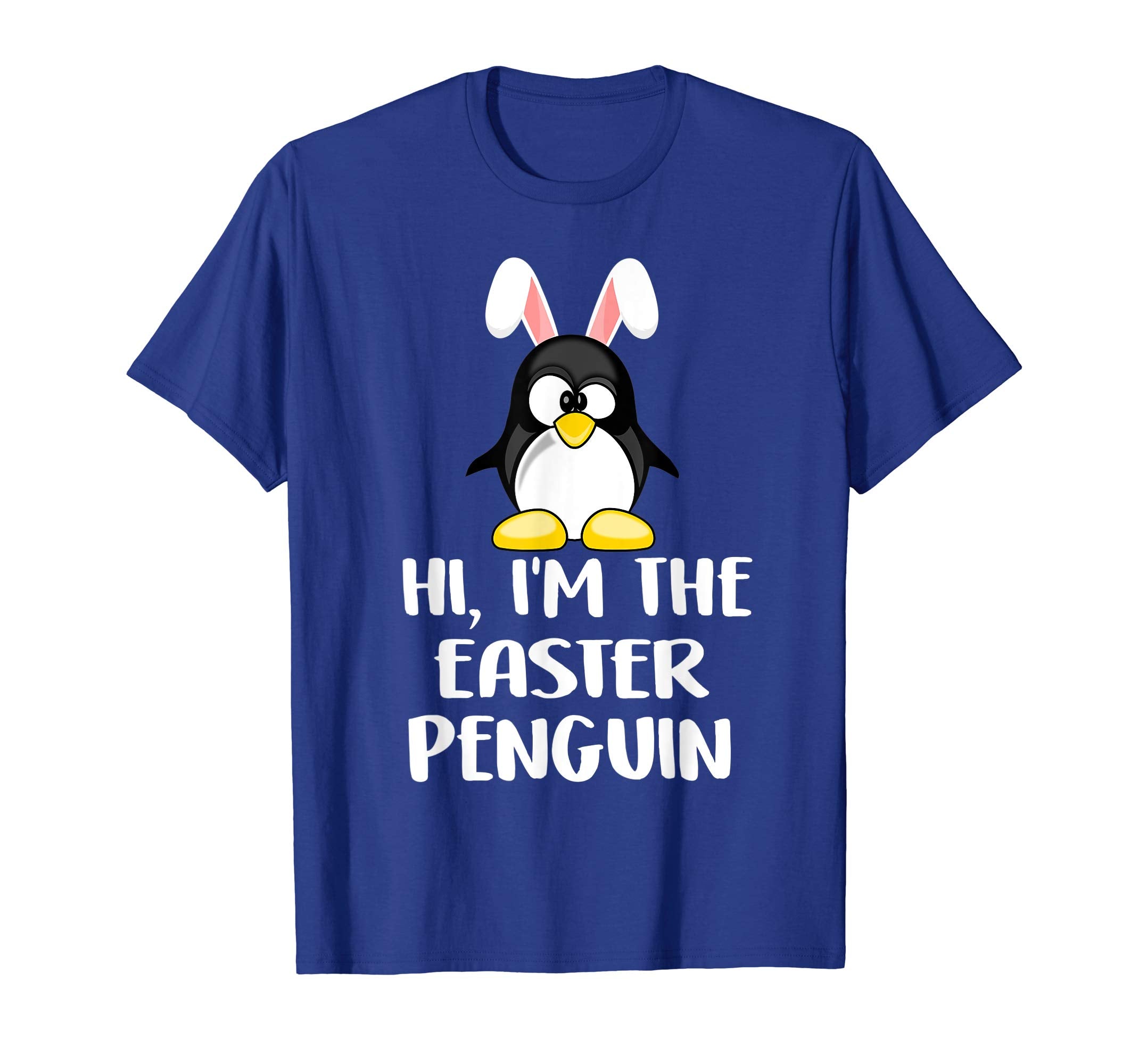 I'm The Easter Penguin Tee T-Shirt