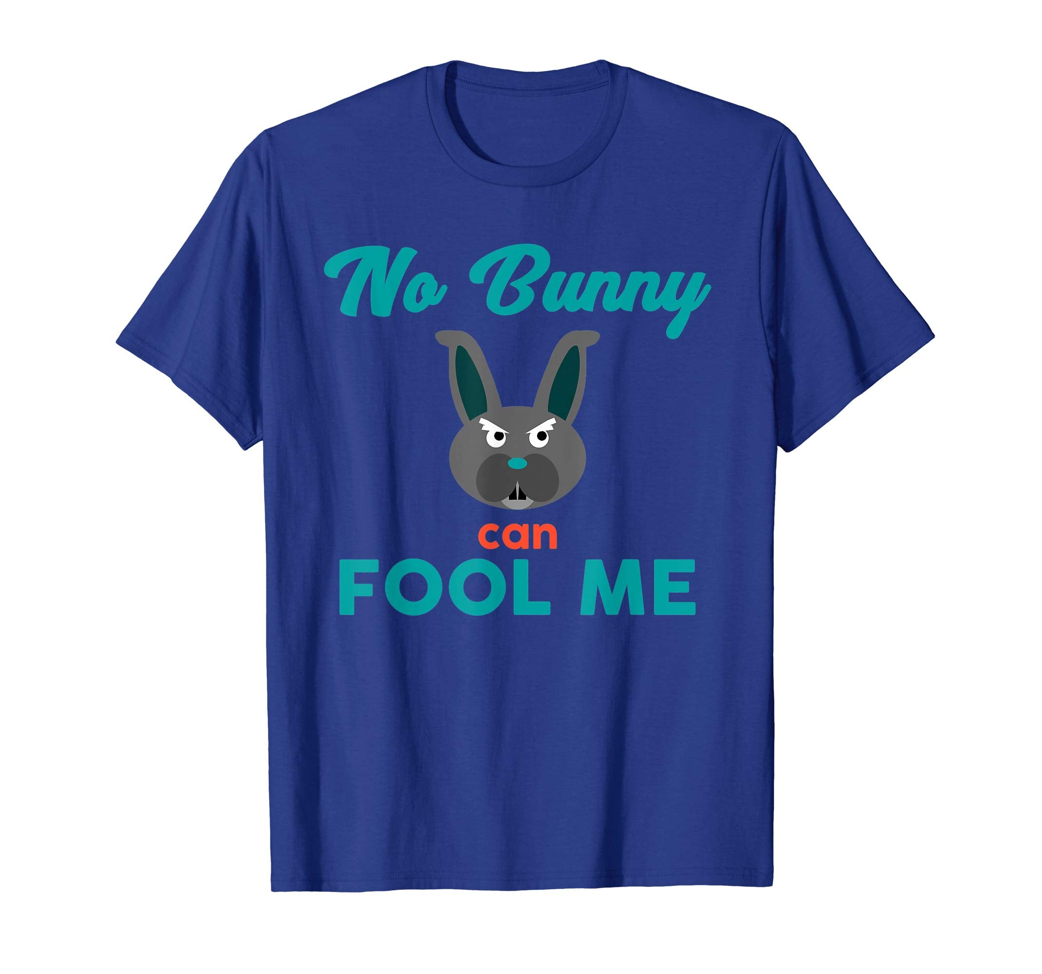 No Bunny Can Fool Me TShirt - Cute Easter Hare 2018 Gift