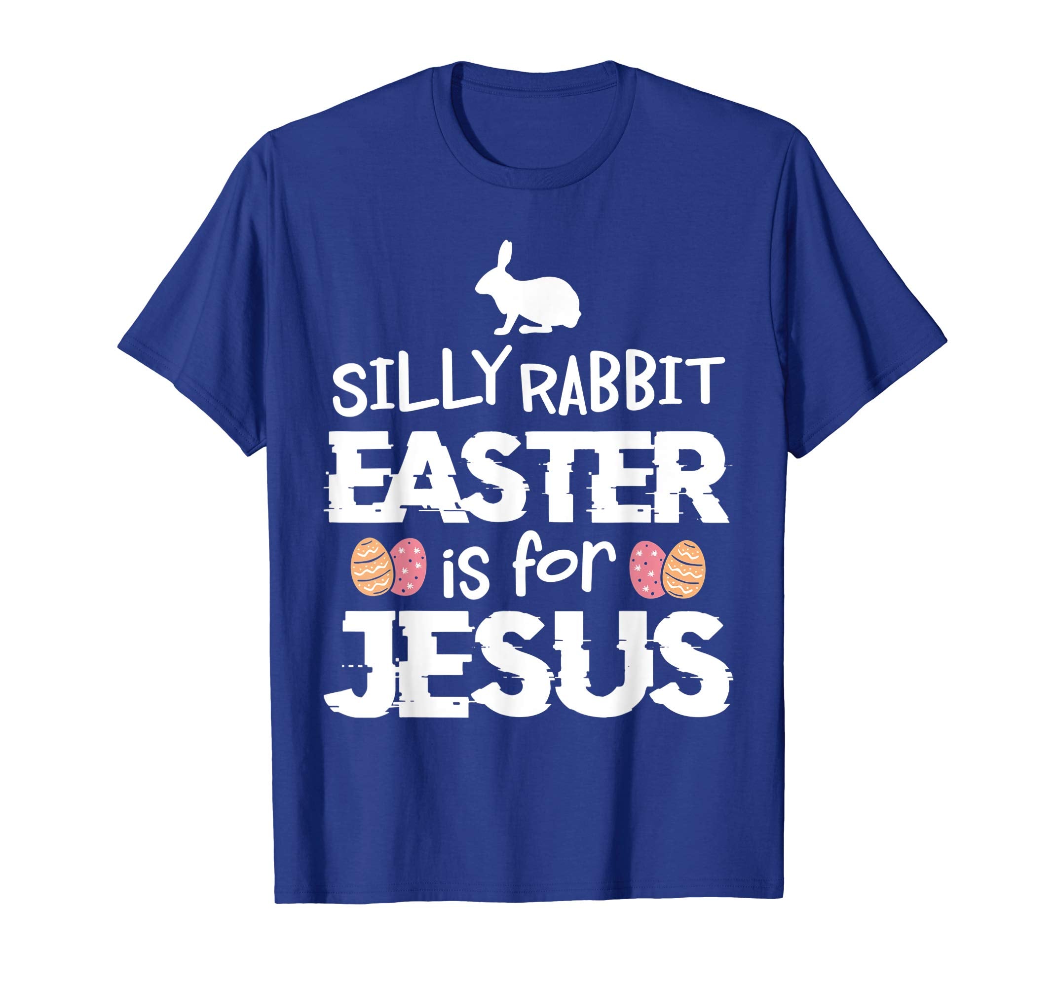 Cute Silly Rabbit Easter Is for Jesus Christians TShirt Gift
