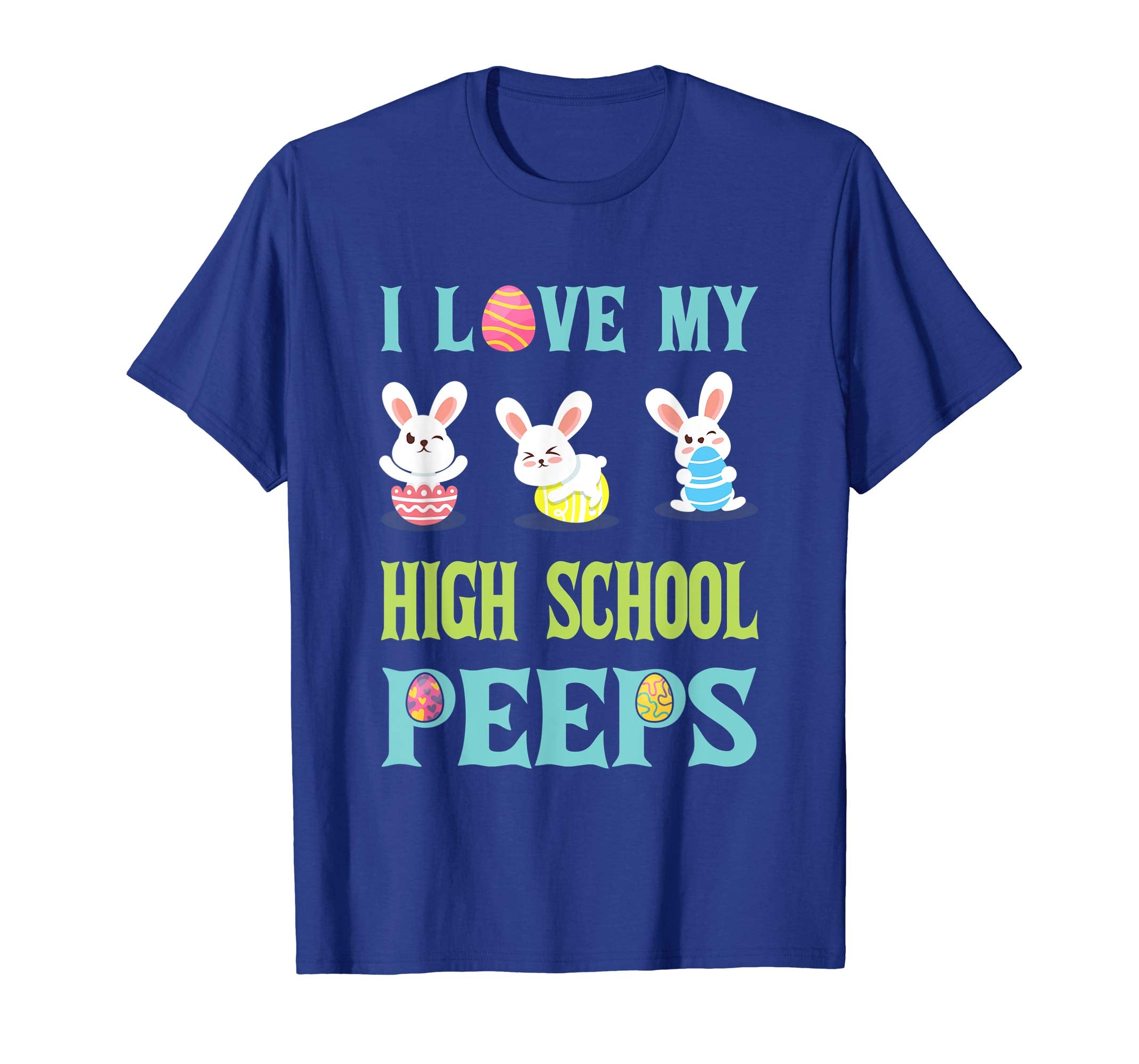 I Love My High School Peeps Happy Easter Teacher Shirt