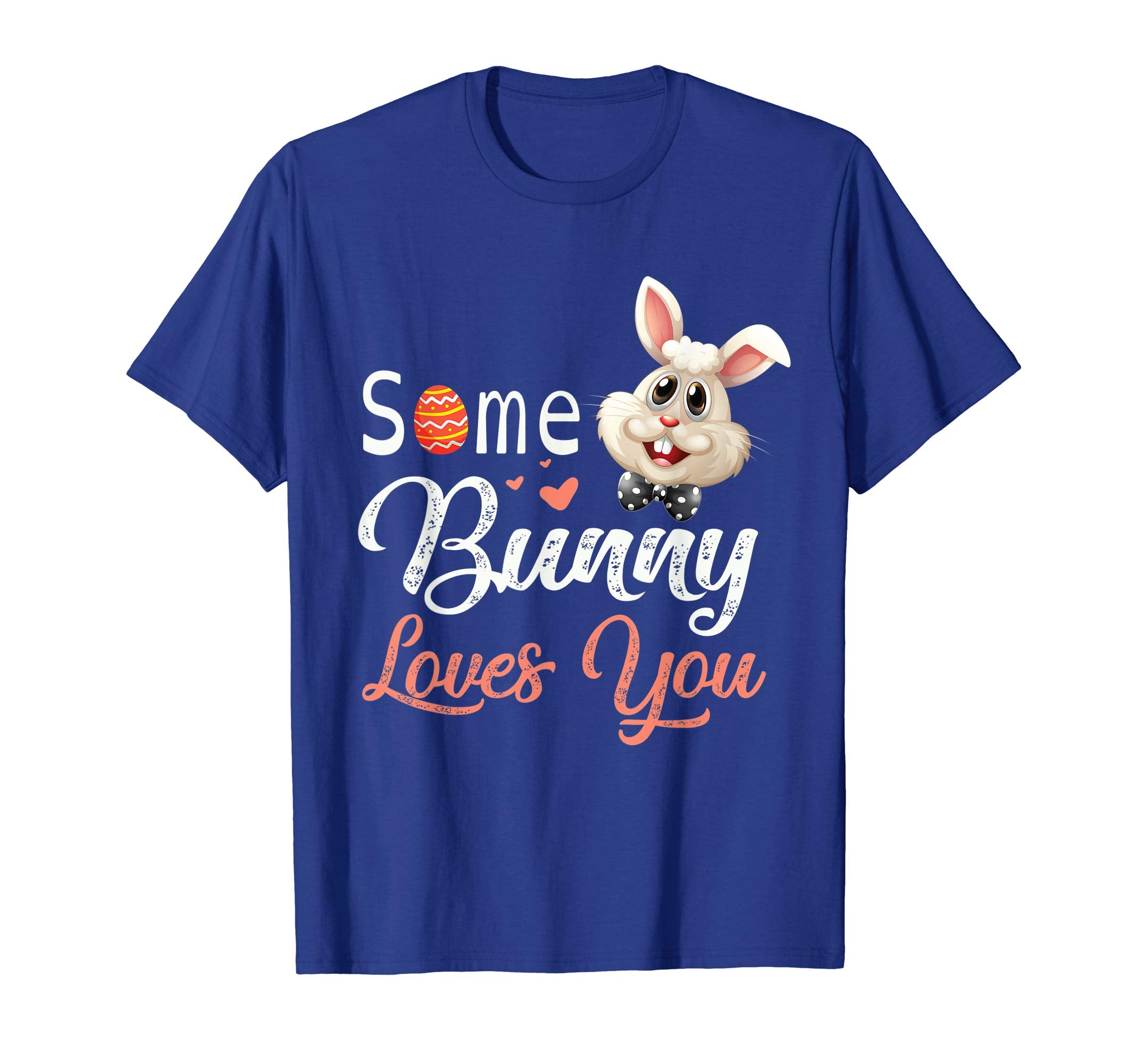 Easter Eggs Hearts Rabbit Some Bunny Loves You Happy Shirt