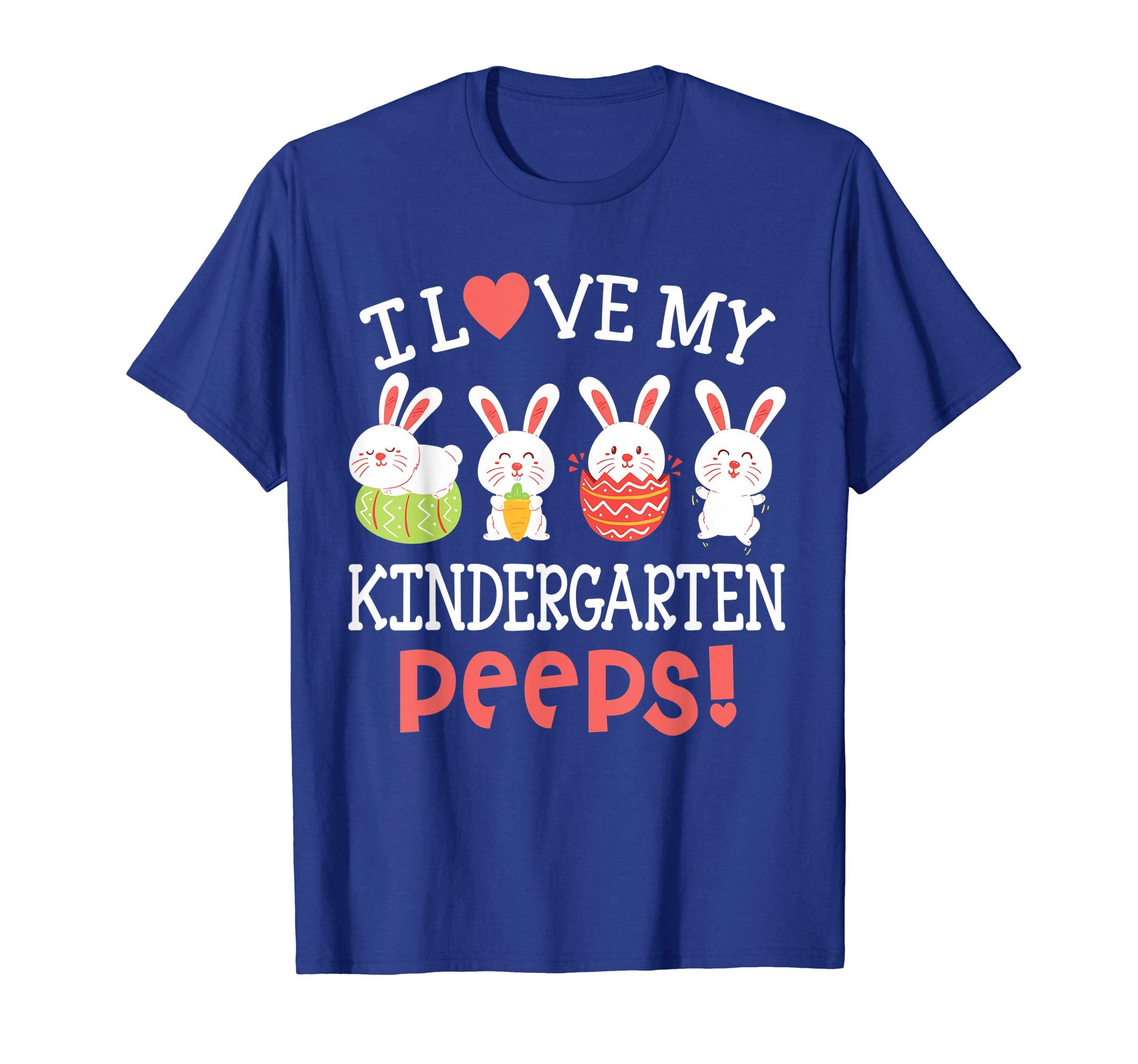 I Love My Kindergarten Peeps Bunnies Easter Teacher Shirt