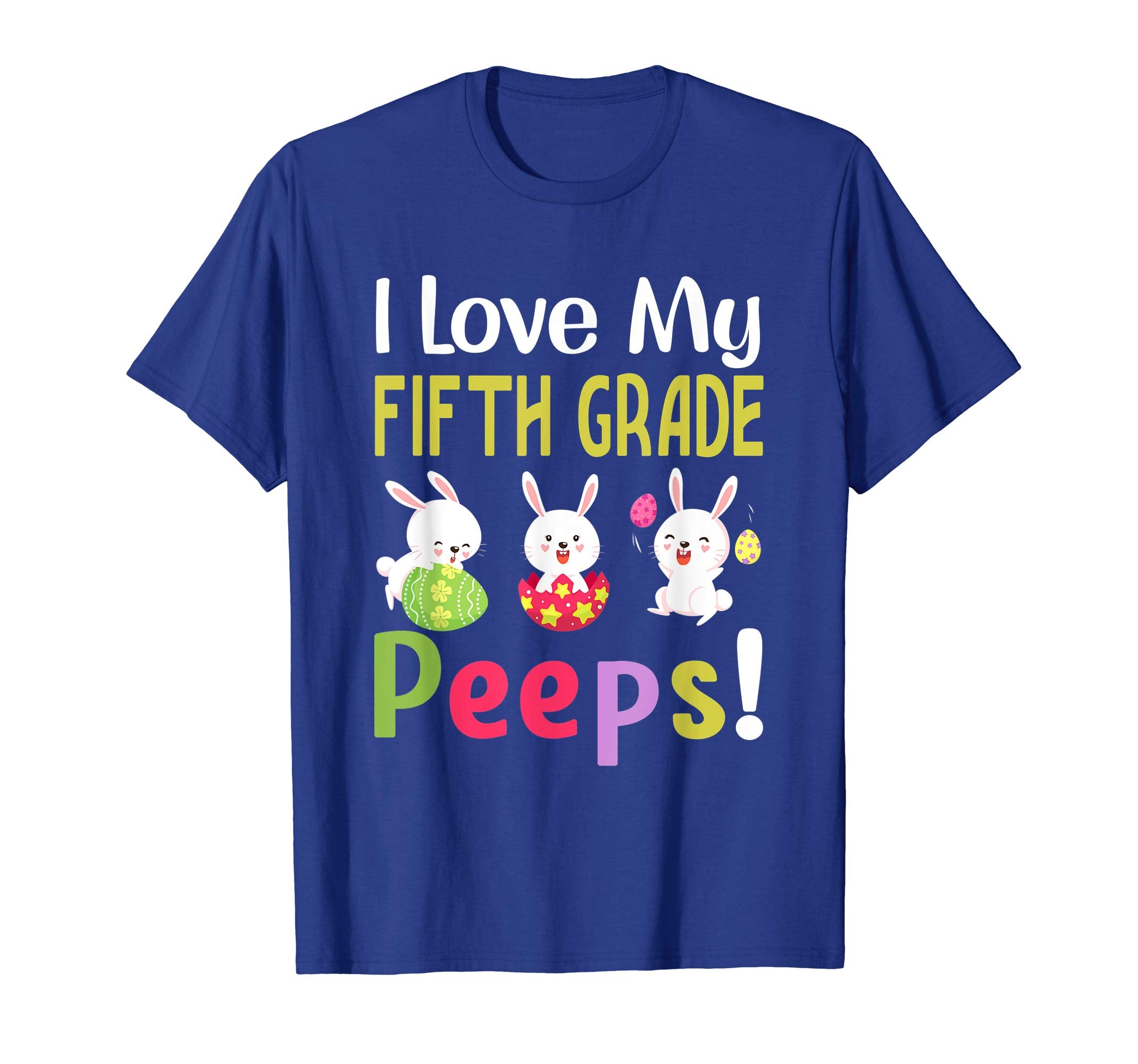 I Love My Fifth Grade Peeps Happy Easter Teacher Tshirt