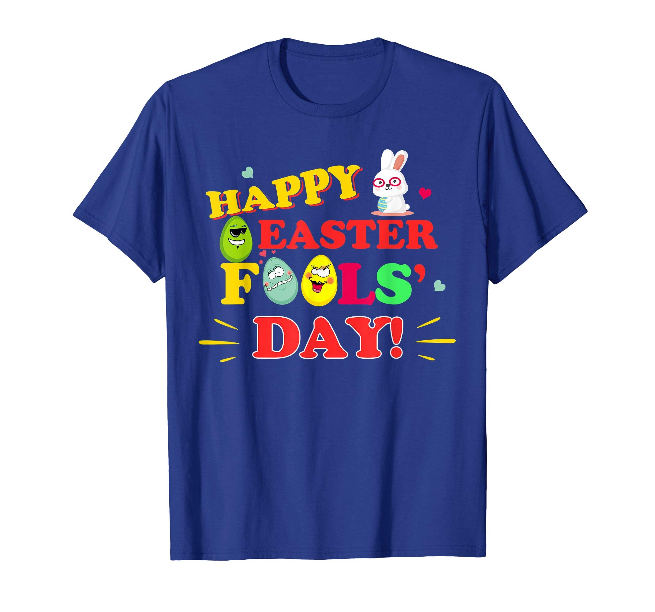 Happy Easter Fools Day Shirt Cool Jokes On Paschal Gift