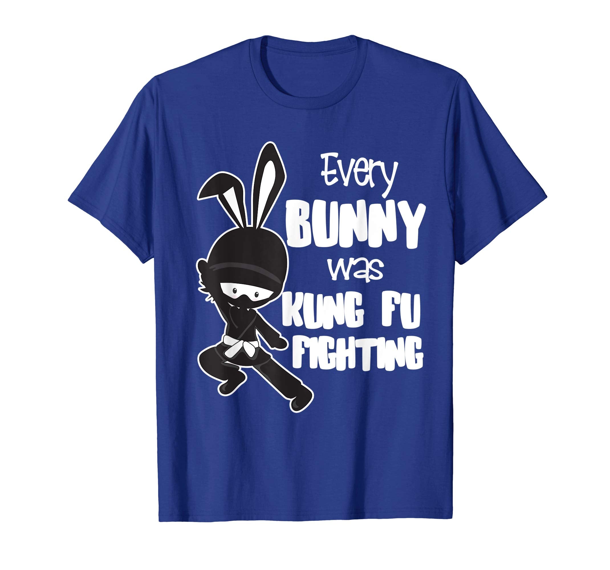 Every Bunny was Kung Fu Fighting T-shirt Funny Easter Shirt