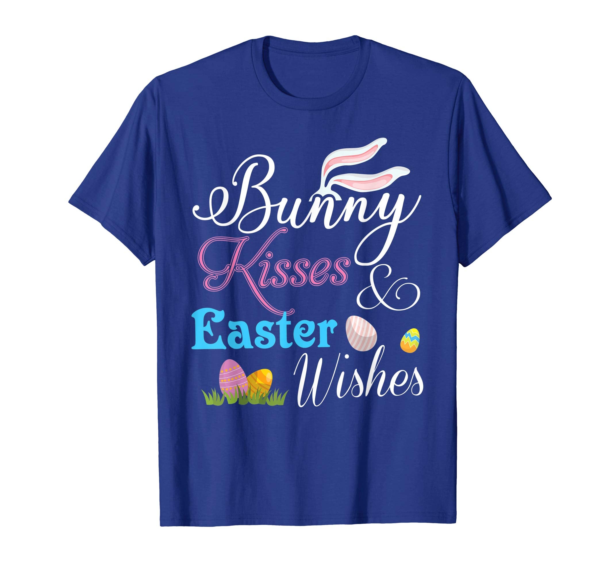 Bunny Kisses And Easter Wishes Easter Day T-Shirt Egg Hunt