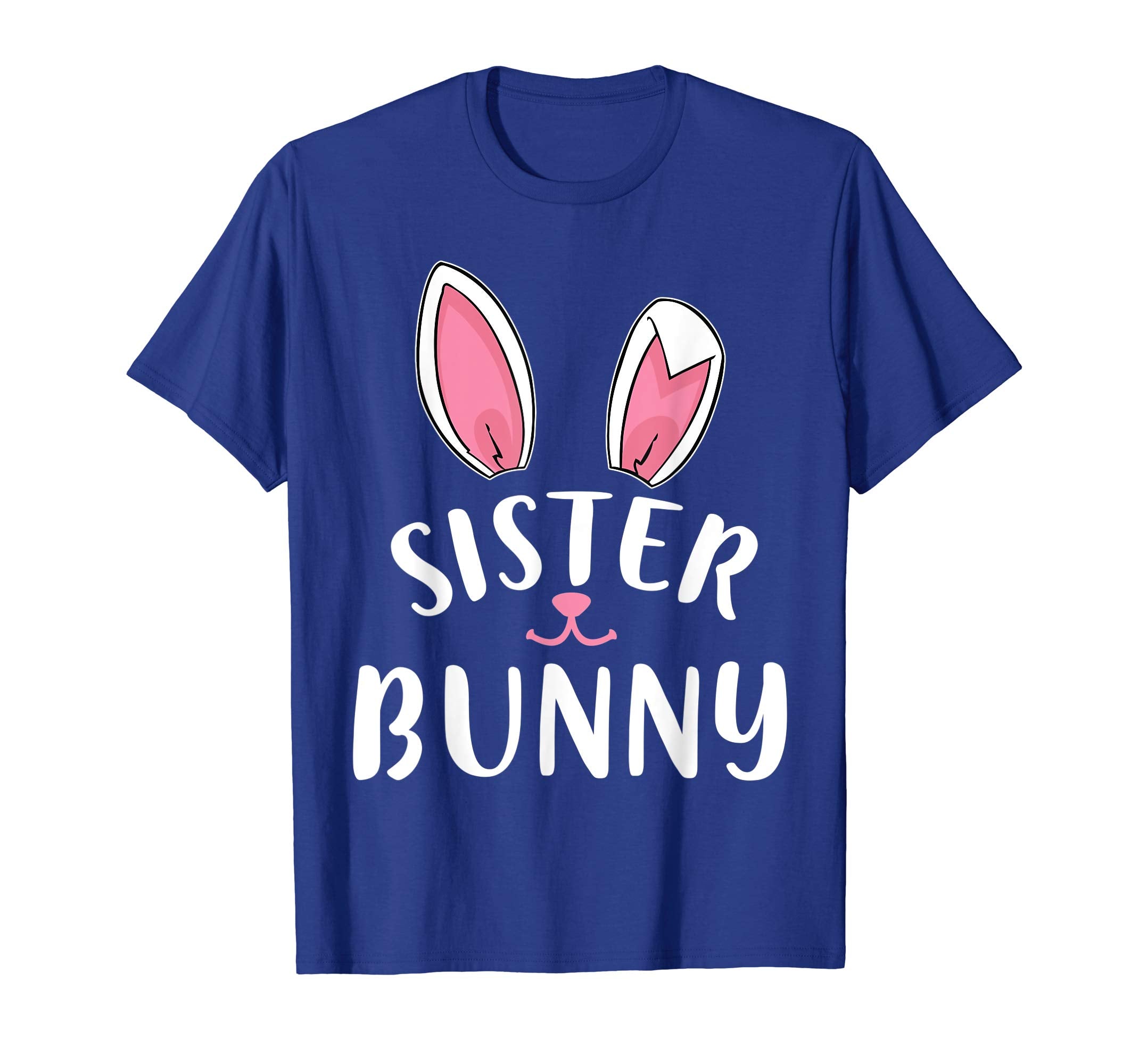 Lovely Bunny Rabbit Face Happy Easter Shirt Sister Bunny
