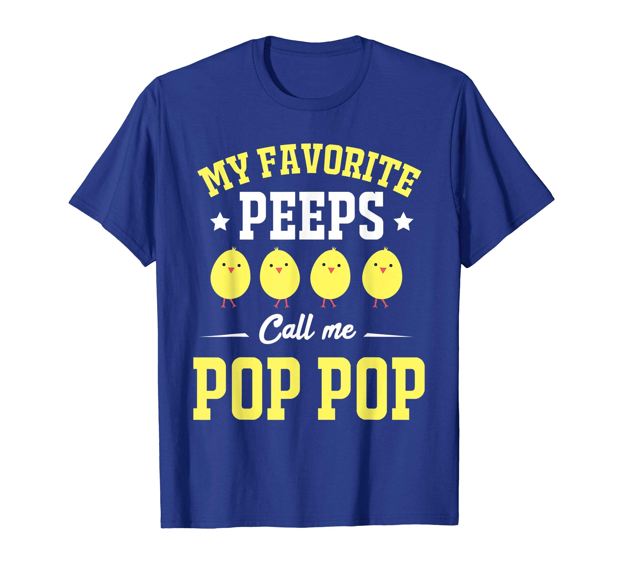 My Favorite Peeps Call Me Pop Pop Easter Day T-Shirt