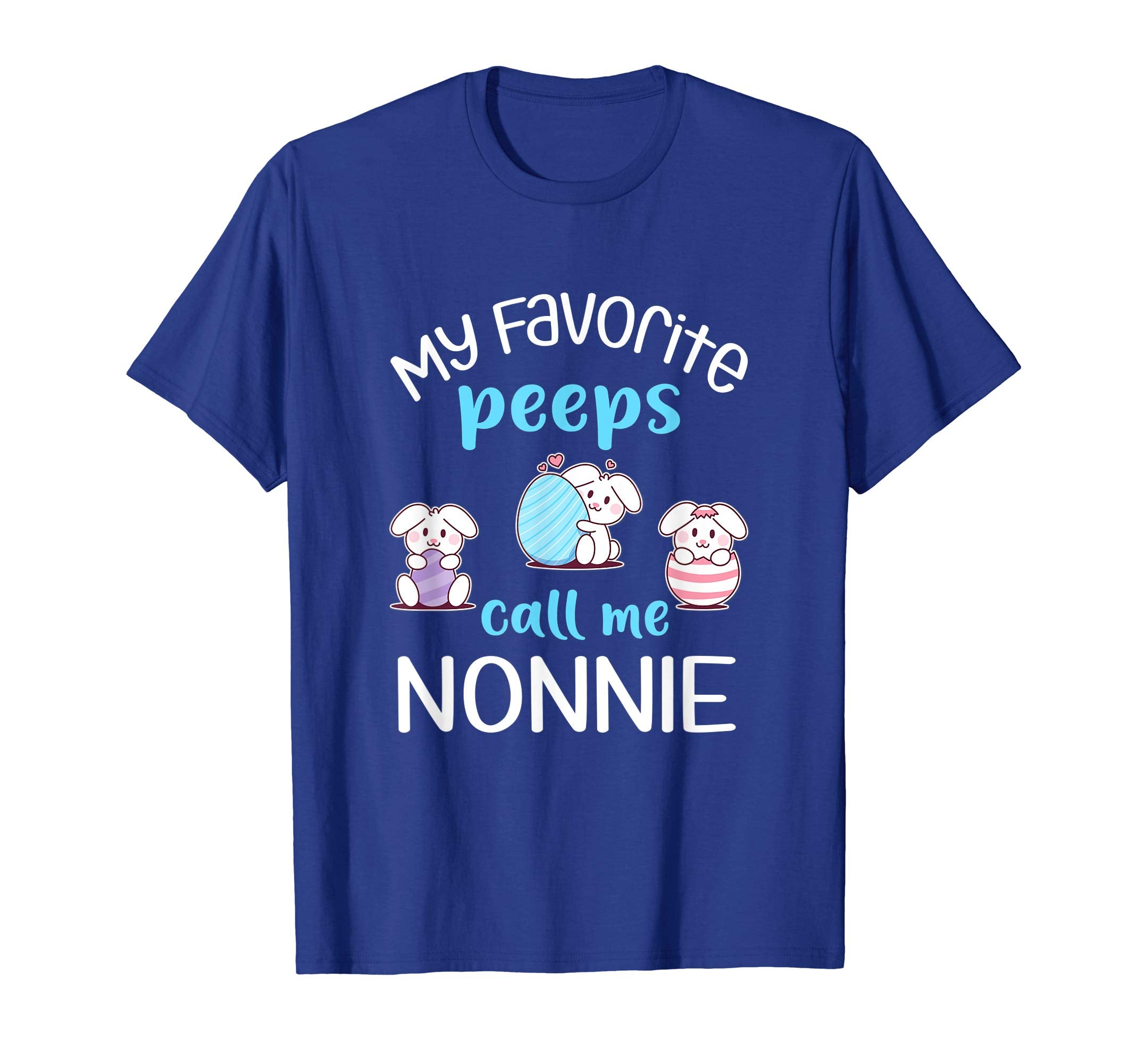 My Favorite Peeps Call Me Nonnie Tshirt Happy Easter Day
