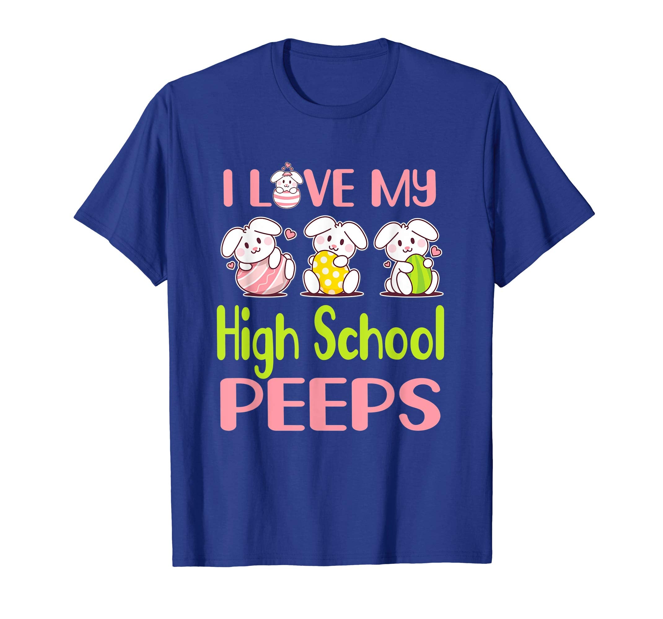 I Love My High School Peeps Happy Easter Teacher Shirt