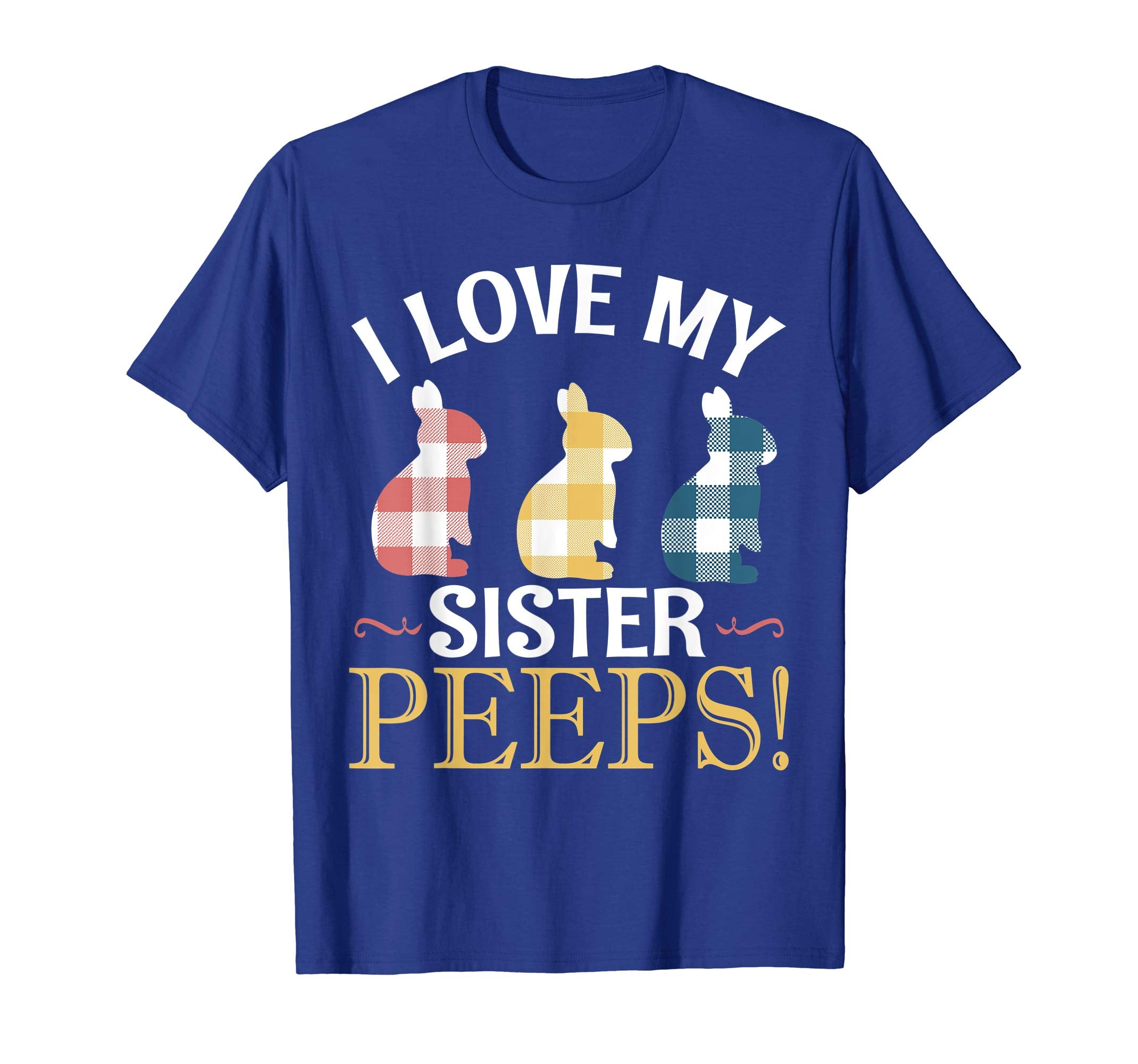 I Love My Sister Peeps Bunnies Vintage Retro Easter Shirt