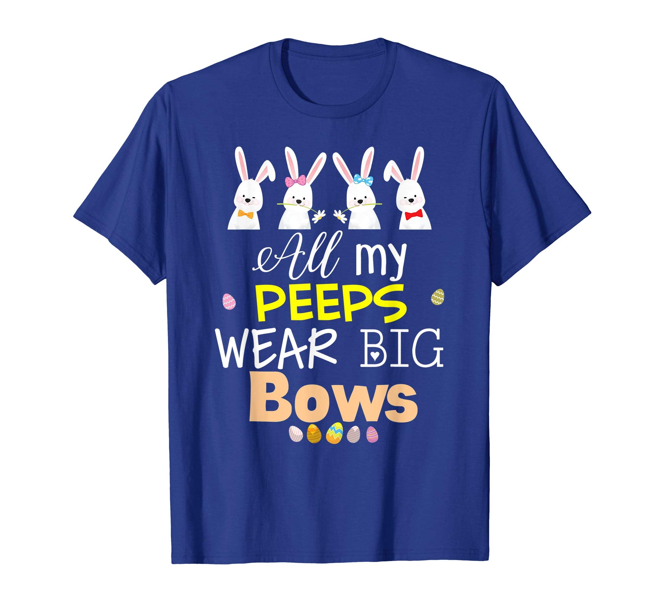 All My Peeps Wear Big Bows Easter Bunny Eggs T-Shirt Boys