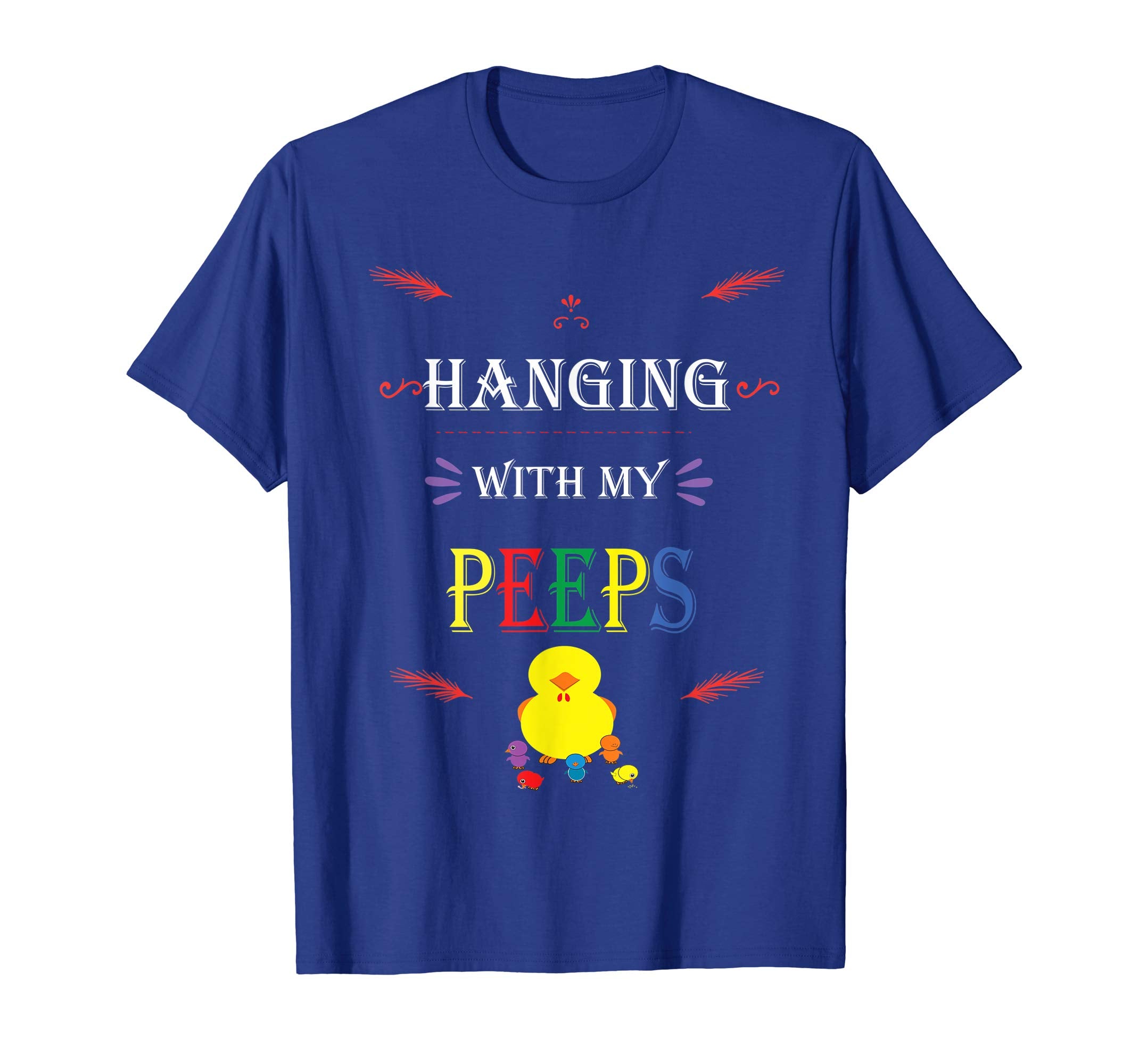 Hanging With My Peeps Cute Easter Tshirt Chick Chicken Lover