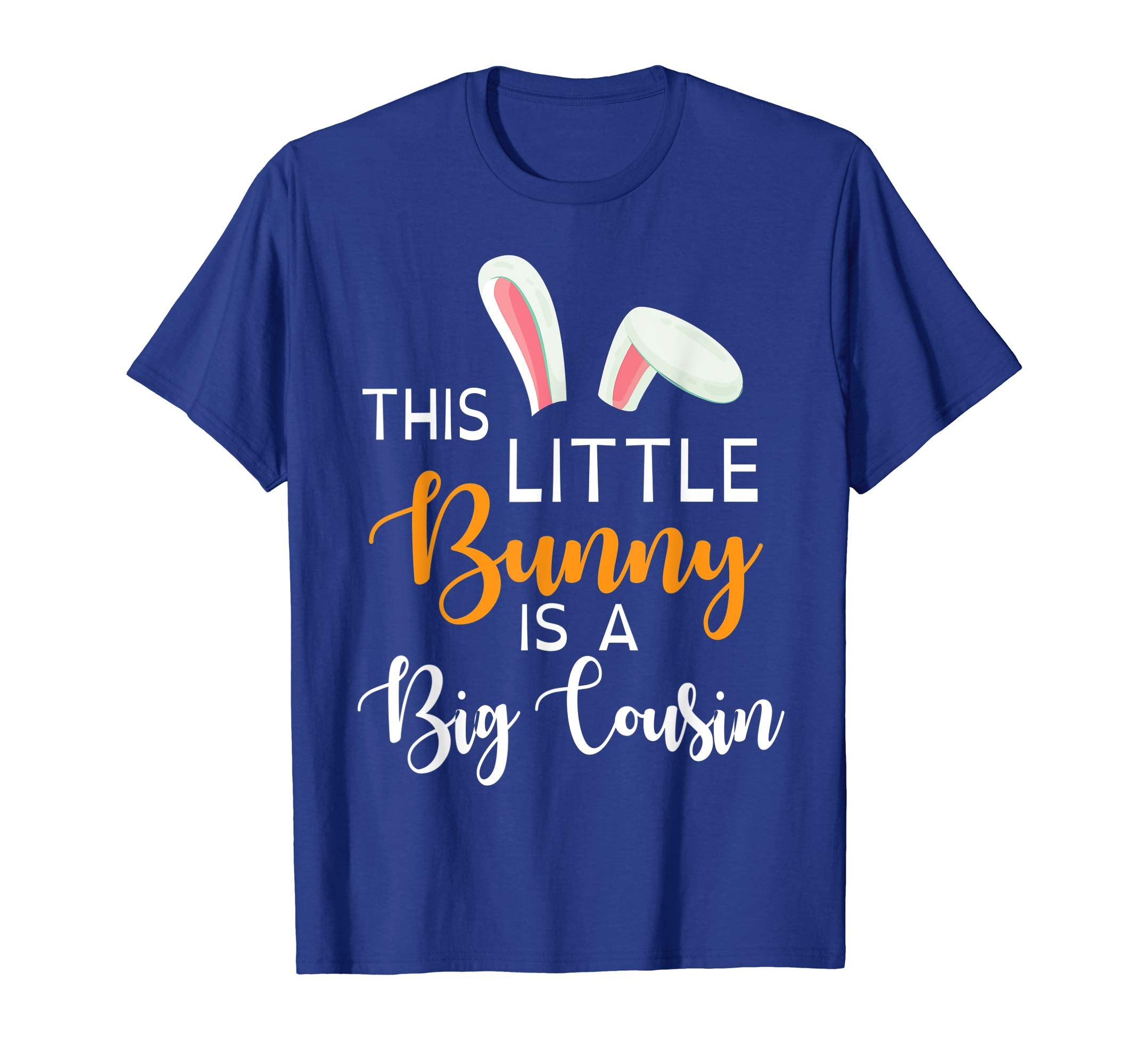 Bunny Face This Little Bunny Is A Big Cousin Easter Shirt