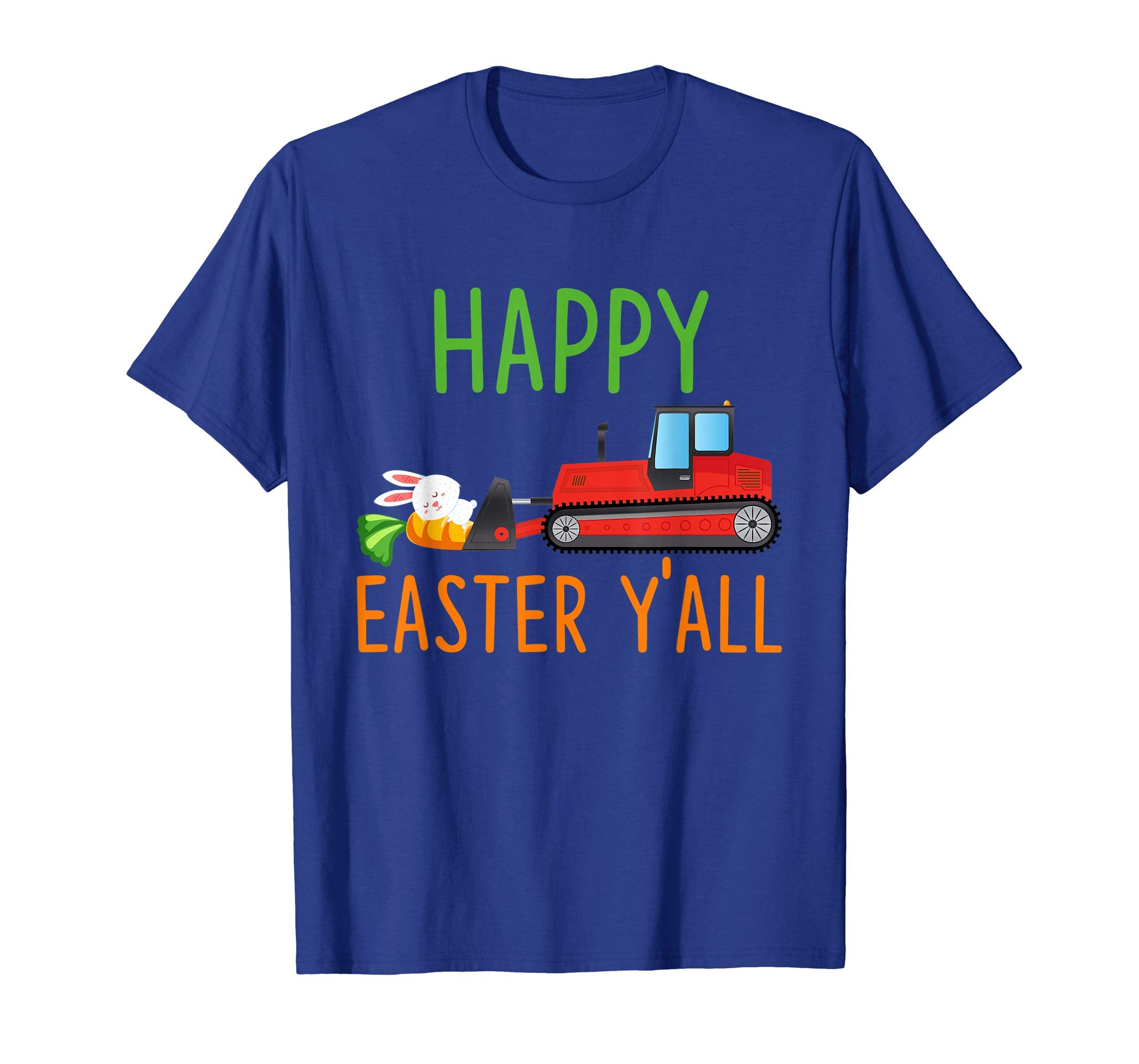 Bulldozer Happy-Easter-Y'all T-shirt Hunting-Season-Egg