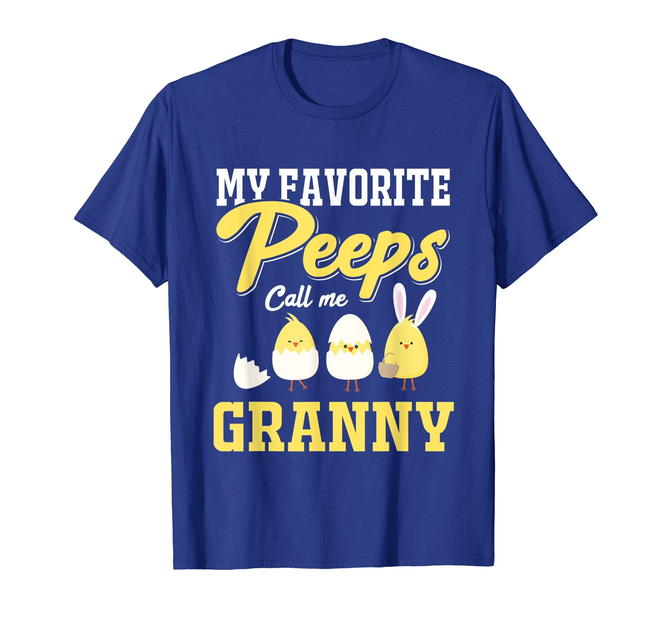 My Favorite Peeps Call Me Granny Happy Easter T-Shirt