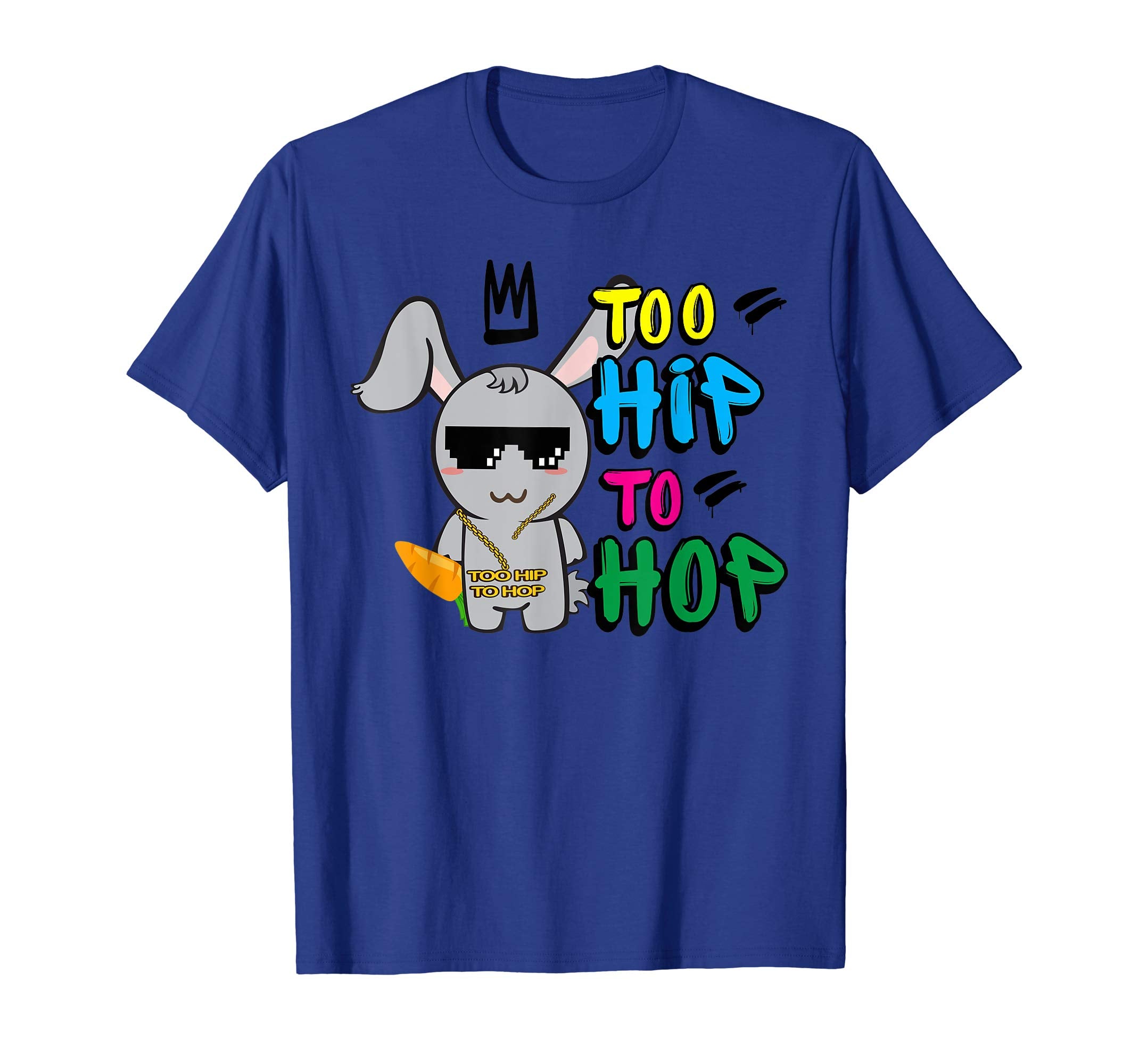 Too Hip To Hop Shirt | Funny Easter Bunny Dance Costume