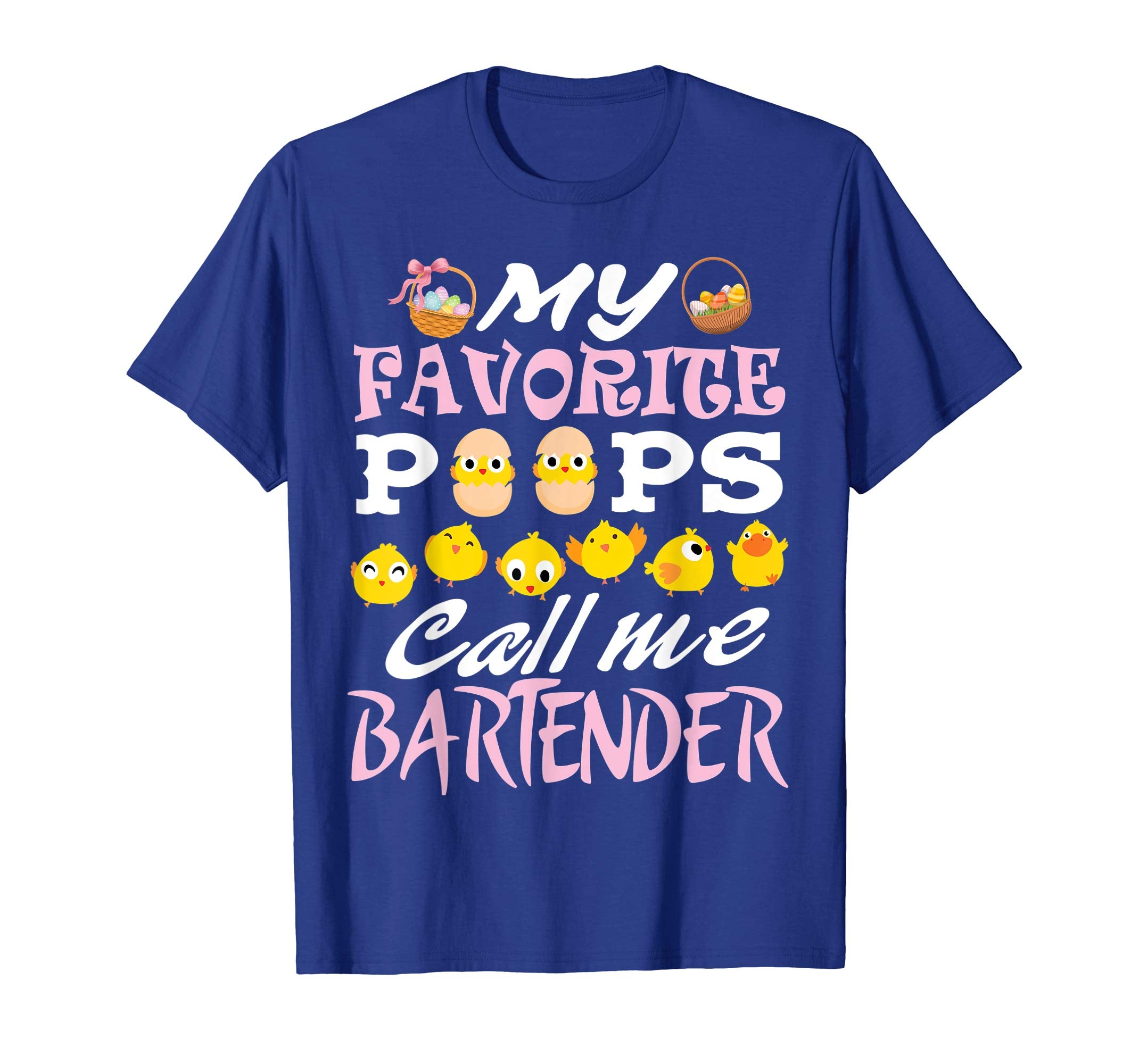 My Favorite Peeps Chicks Call Me Bartender Easter Eggs Shirt
