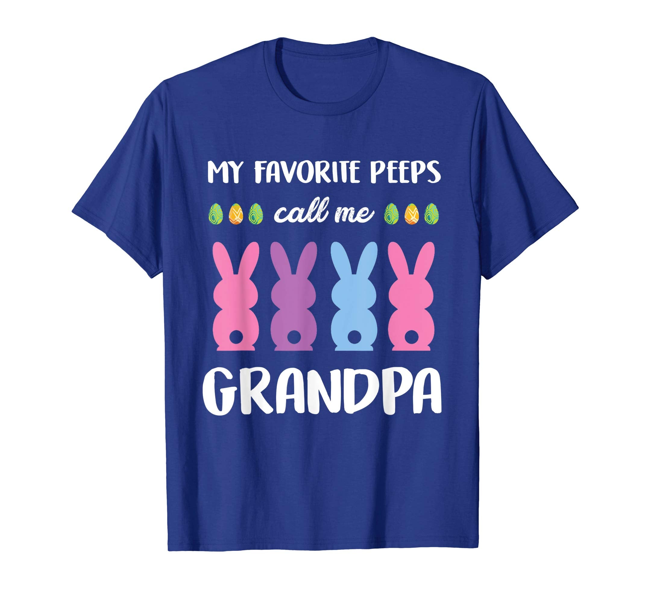My Favorite Peeps Call Me Grandpa Easter Day T-Shirt