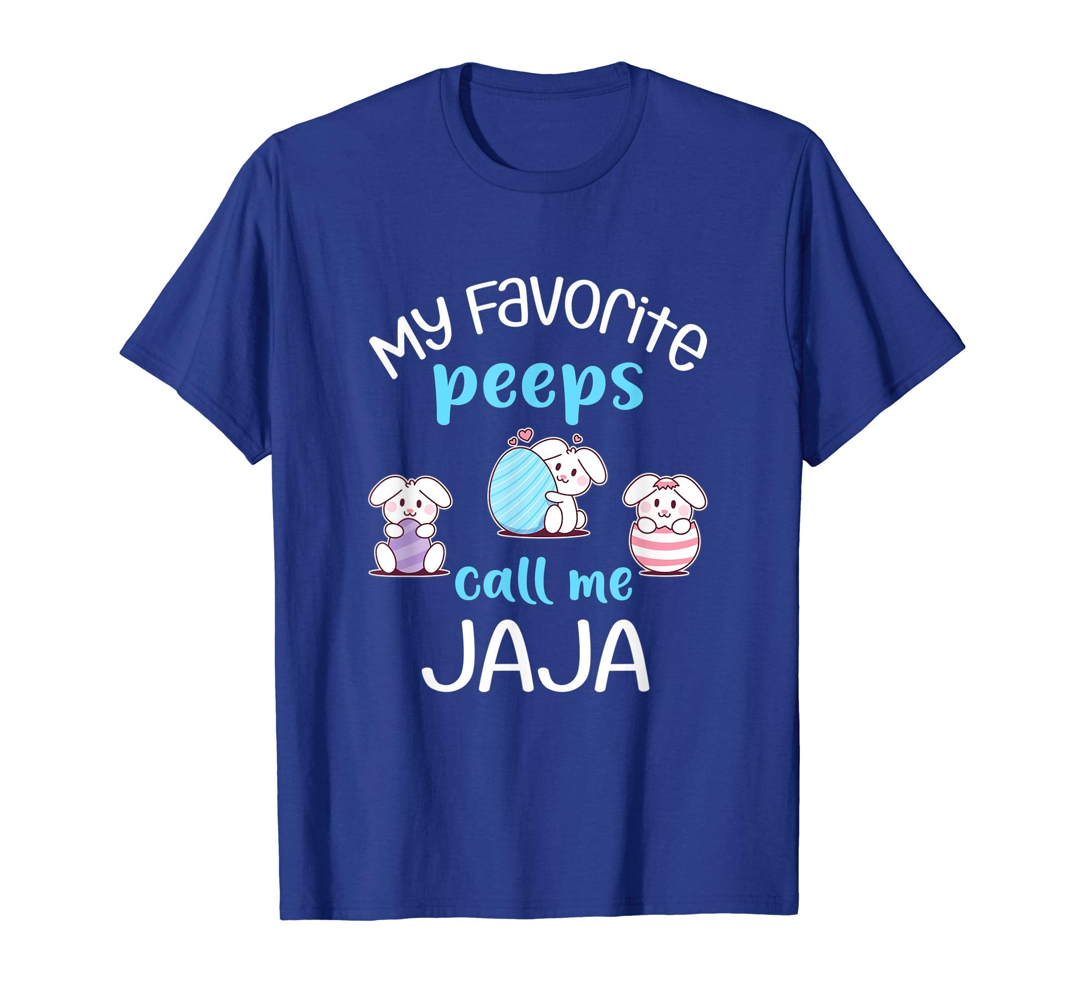 My Favorite Peeps Call Me Jaja Tshirt Happy Easter Day