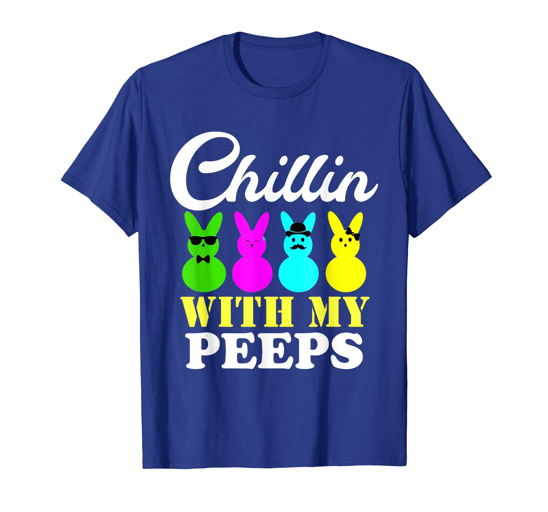 Chillin With My Peeps - Easter Bunny Candy T Shirt