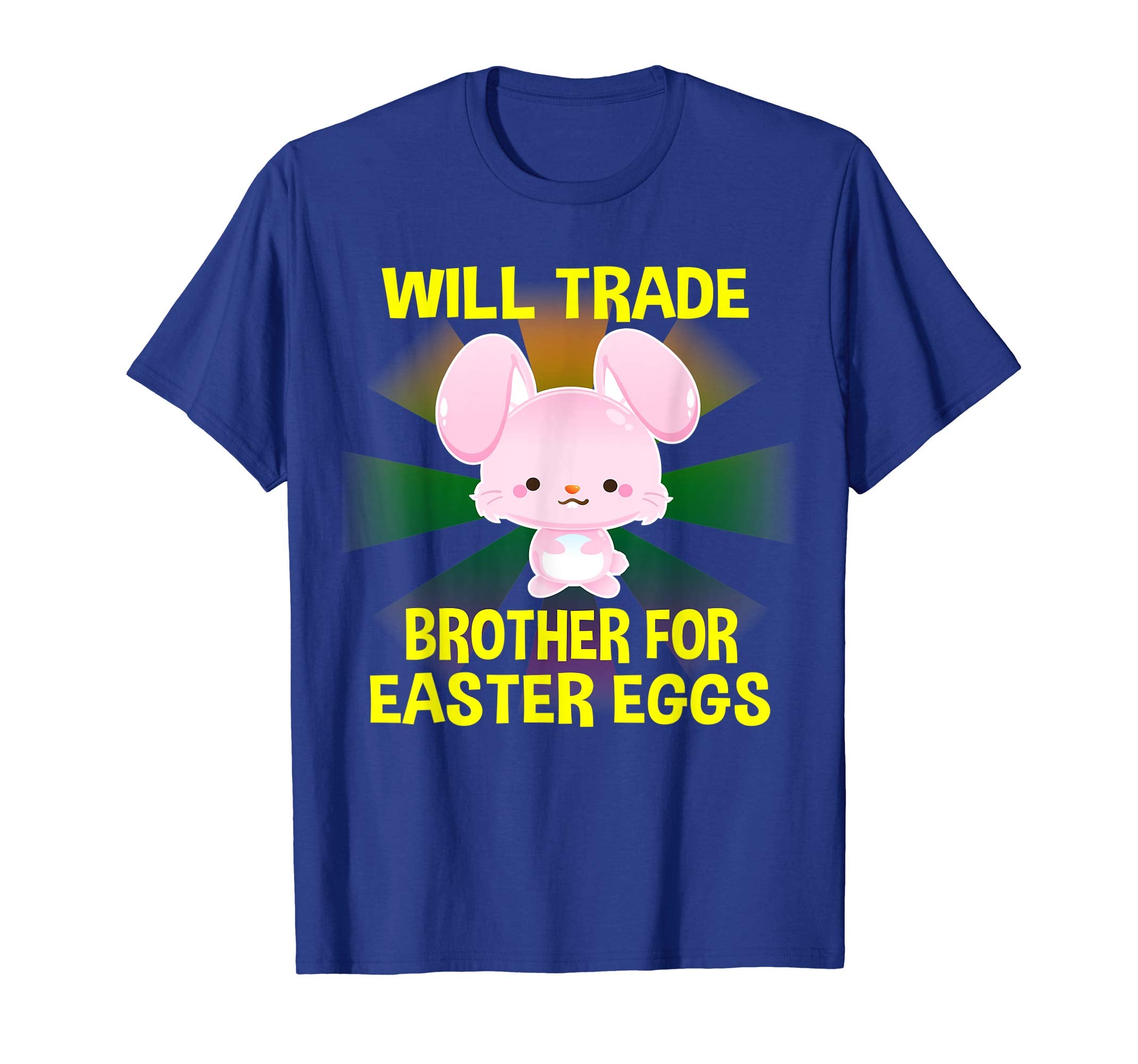 Will Trade Brother Easter Eggs T shirt Gifts for Kids Girls