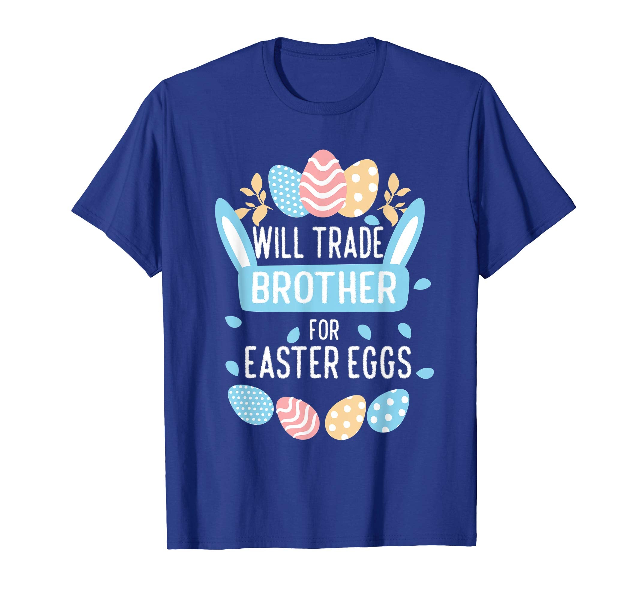 Girls Easter Bunny Shirt Happy Easter Will Trade Brother Tee
