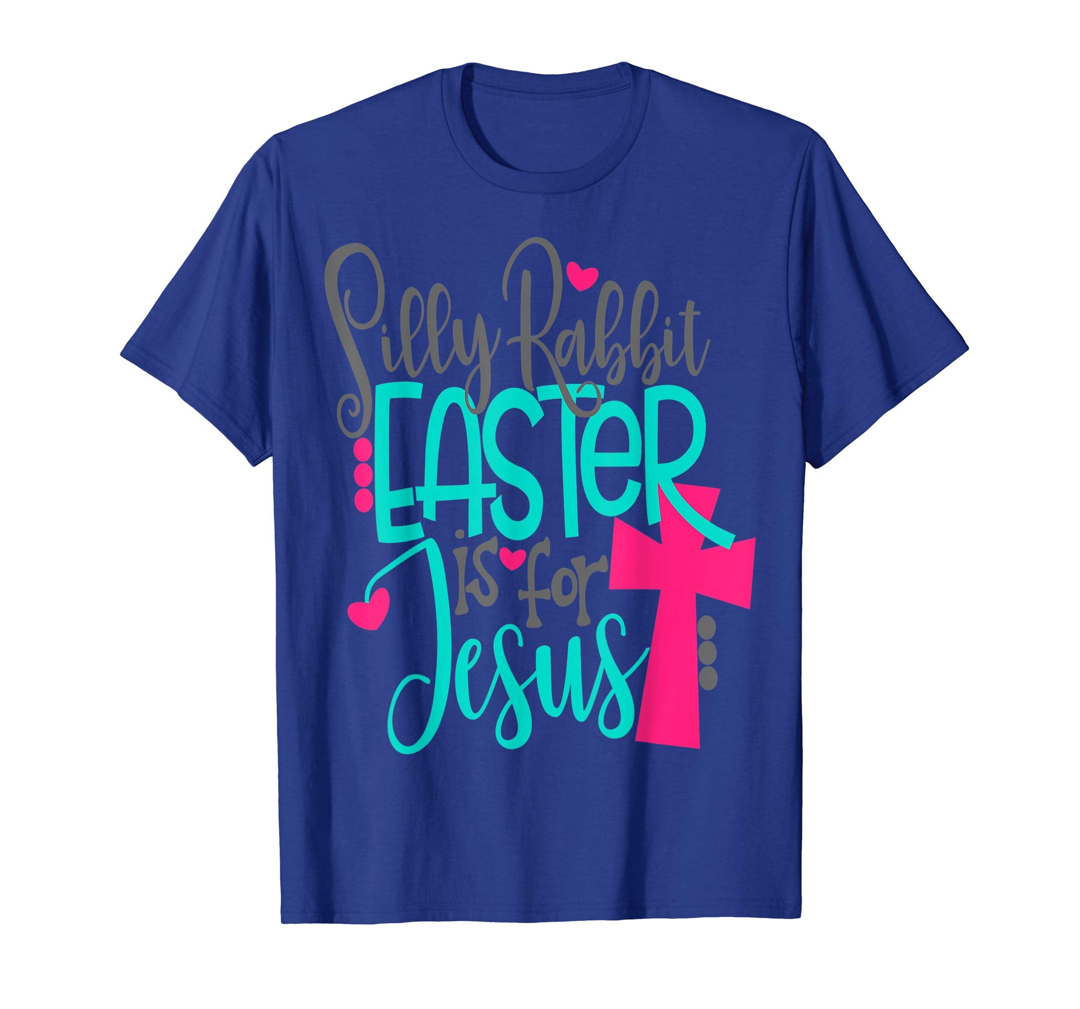 Silly Rabbit Easter Is For Jesus Bunny Shirt Cute Kids Cross