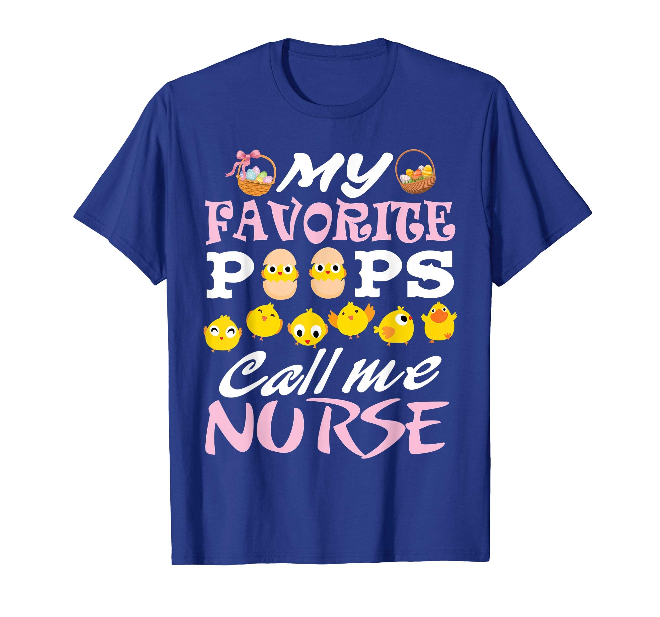My Favorite Peeps Chicks Call Me Nurse Easter Eggs Shirt