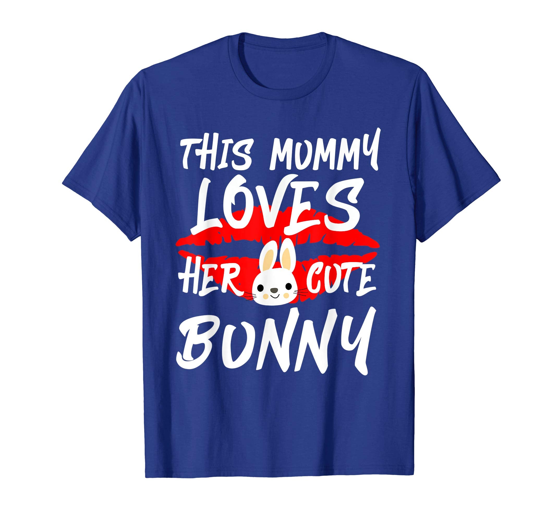 This Mummy Loves Her Cute bunny Tshirt easter Women Apparel