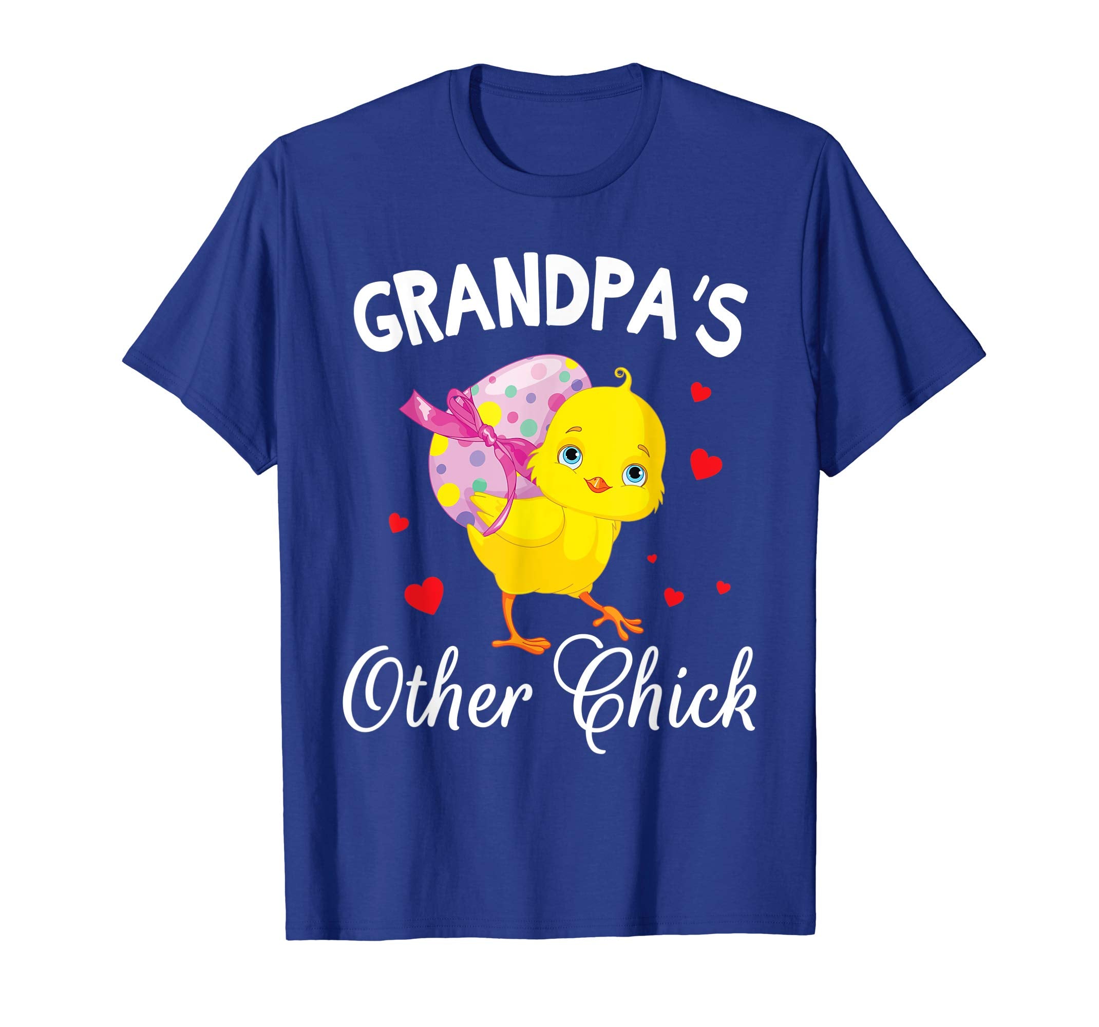 Hearts Chick With Big Easter Egg Shirt Grandpa's Other Chick