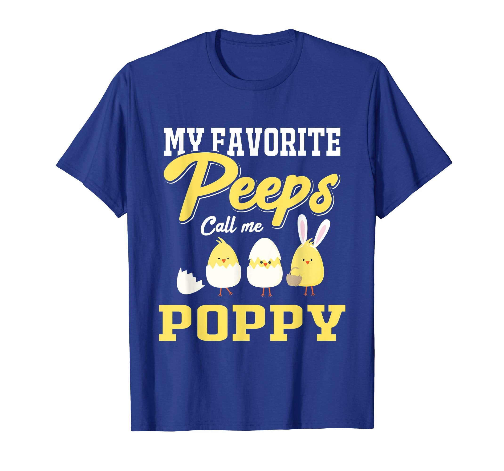 My Favorite Peeps Call Me Poppy Happy Easter T-Shirt