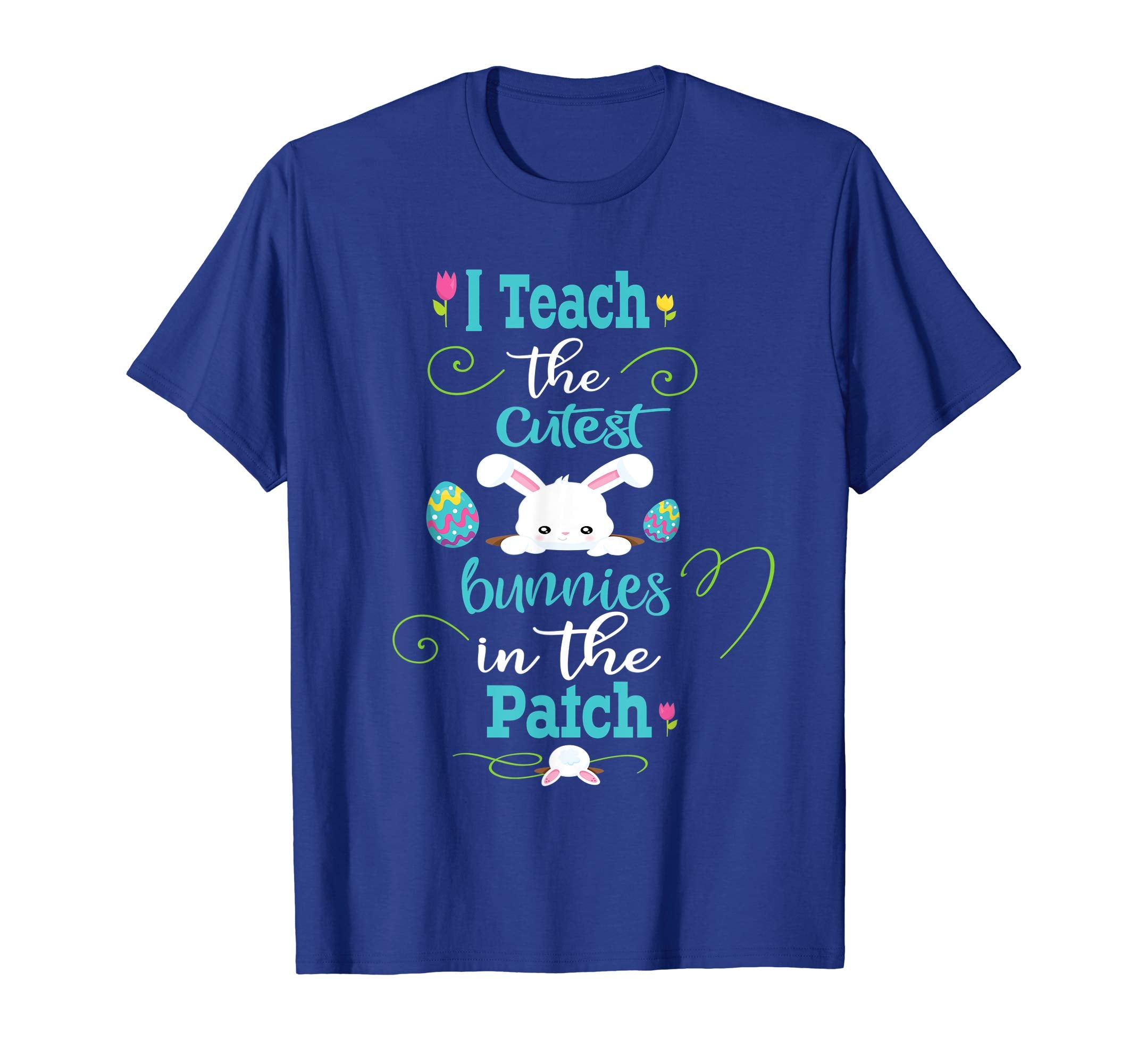 Teacher Easter Shirt-Cutest Bunnies In The Patch Tee