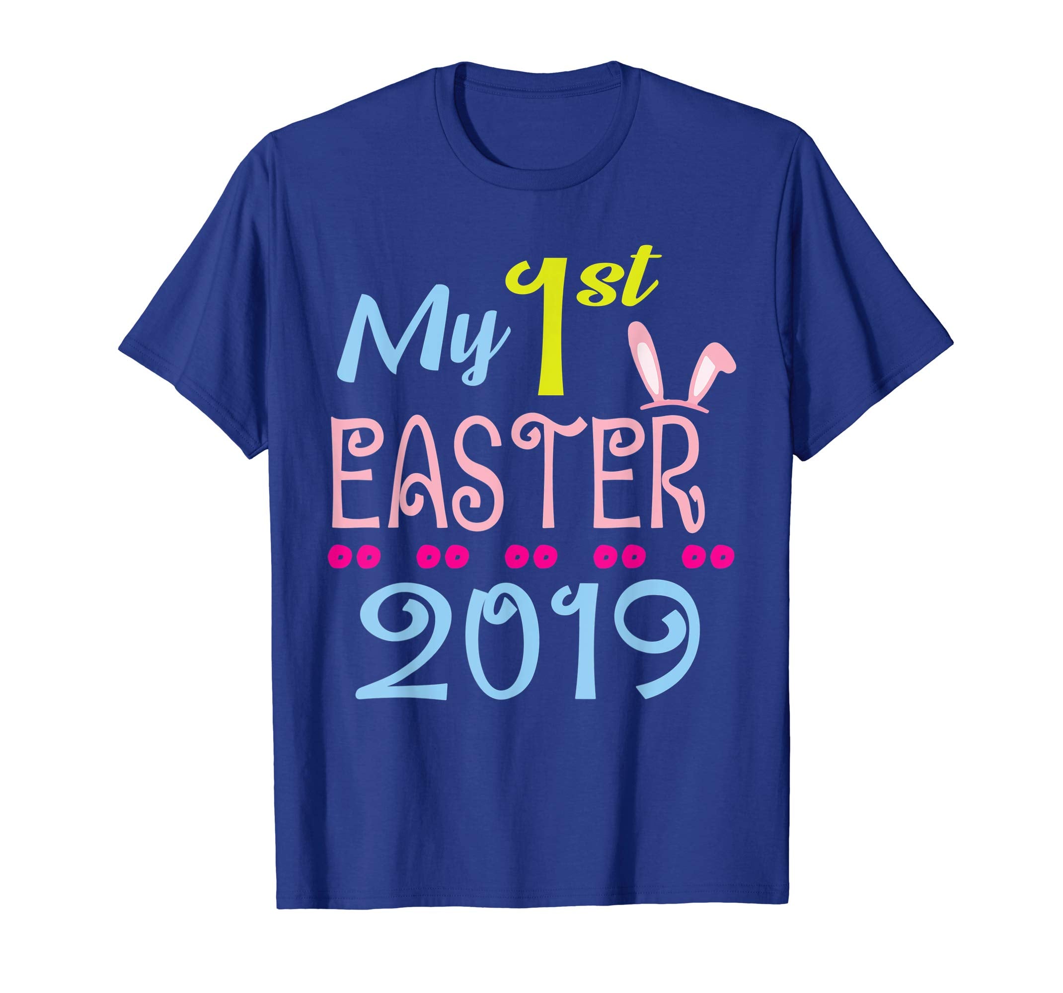 Bunny Face My First Easter 2019 Happy Easter Day Love Shirt