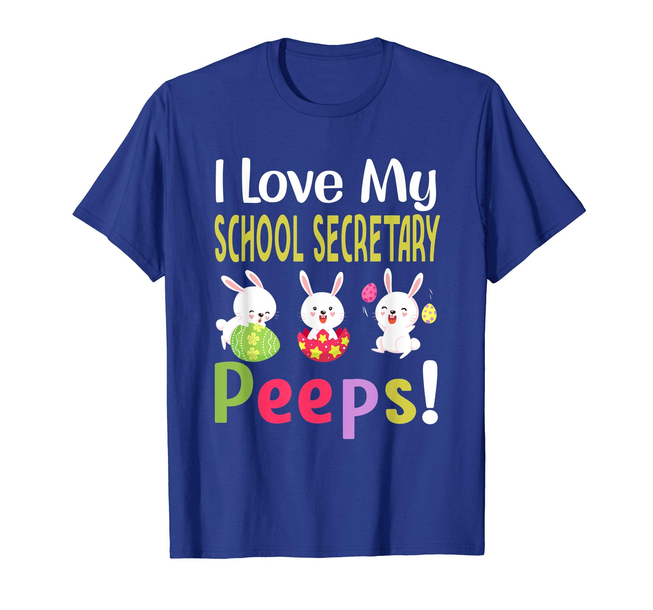 I Love My School Secretary Peeps Happy Easter Teacher Tshirt