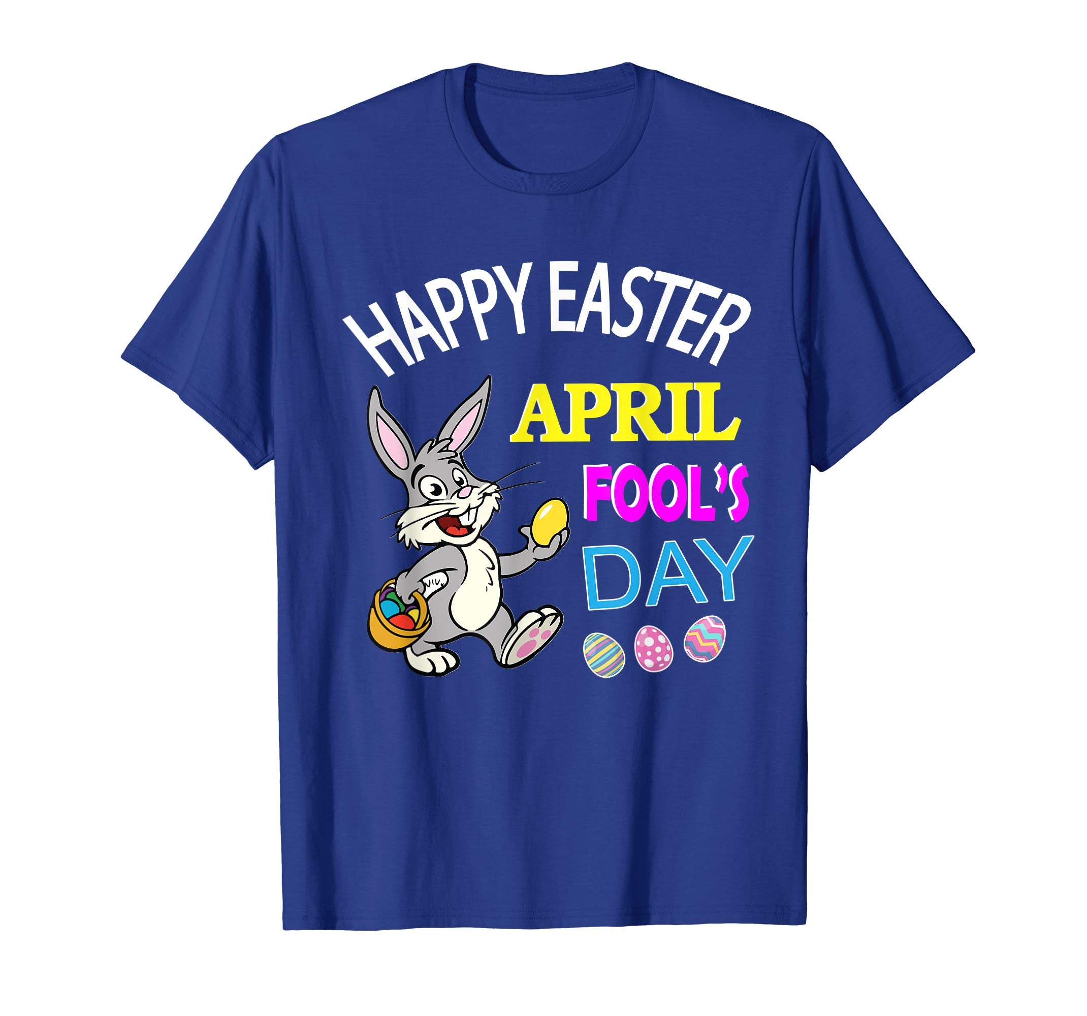 Rabbit Bunny With Easter Eggs Happy April Fool's Day Shirt