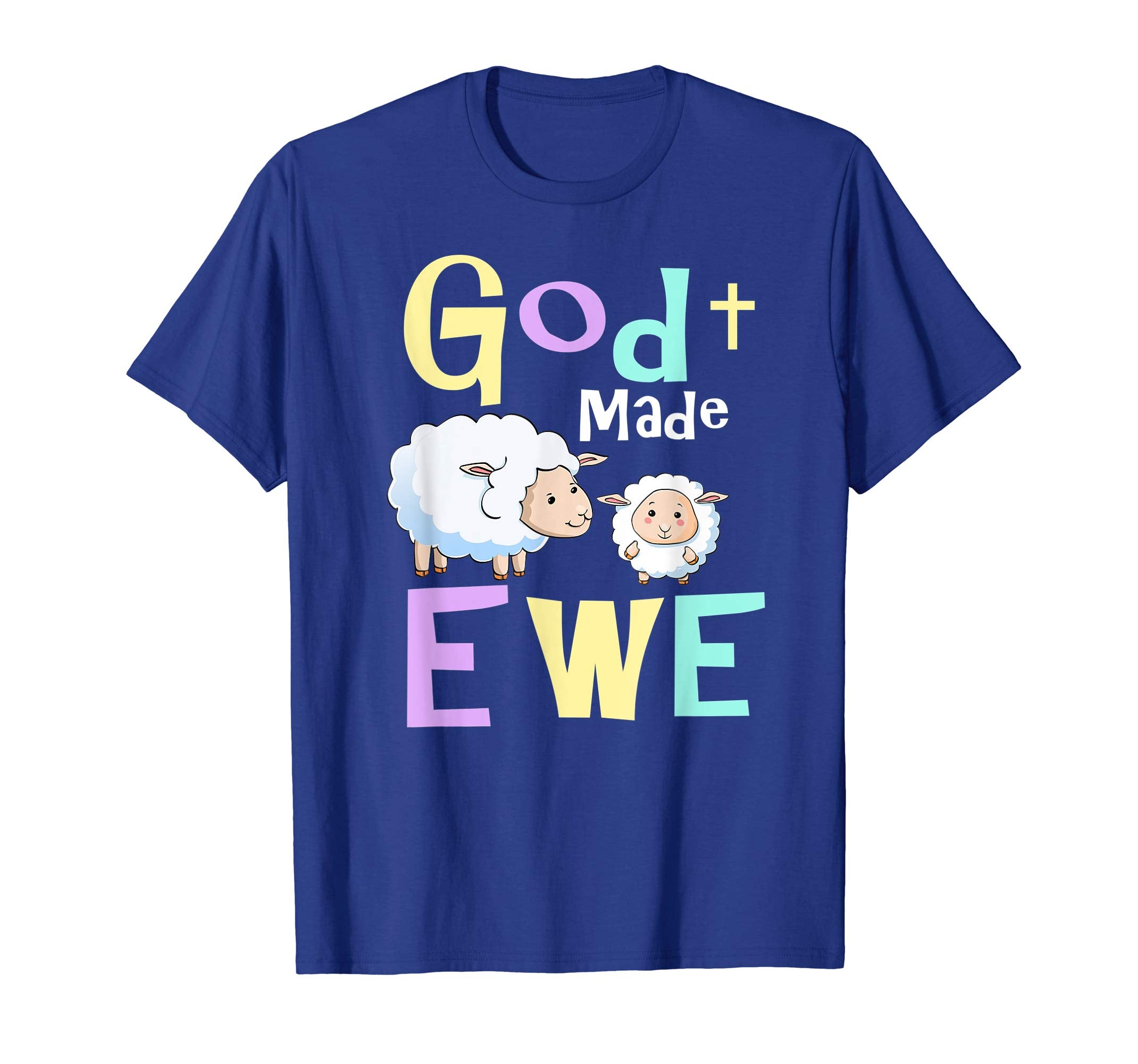 Religious Easter T-Shirts - God Made Ewe