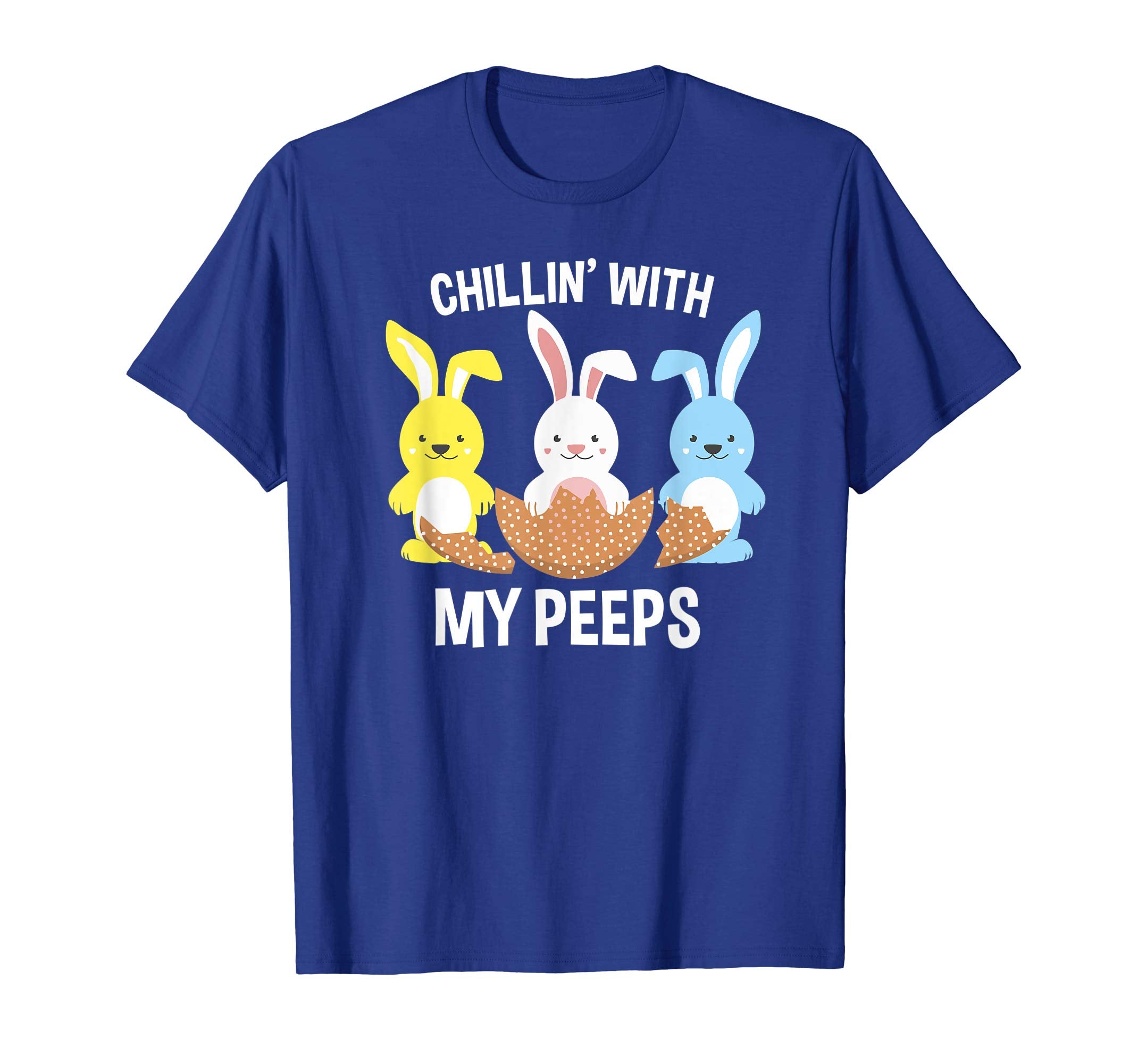 This Easter I'm Chilling with My Peeps Happy Holidays