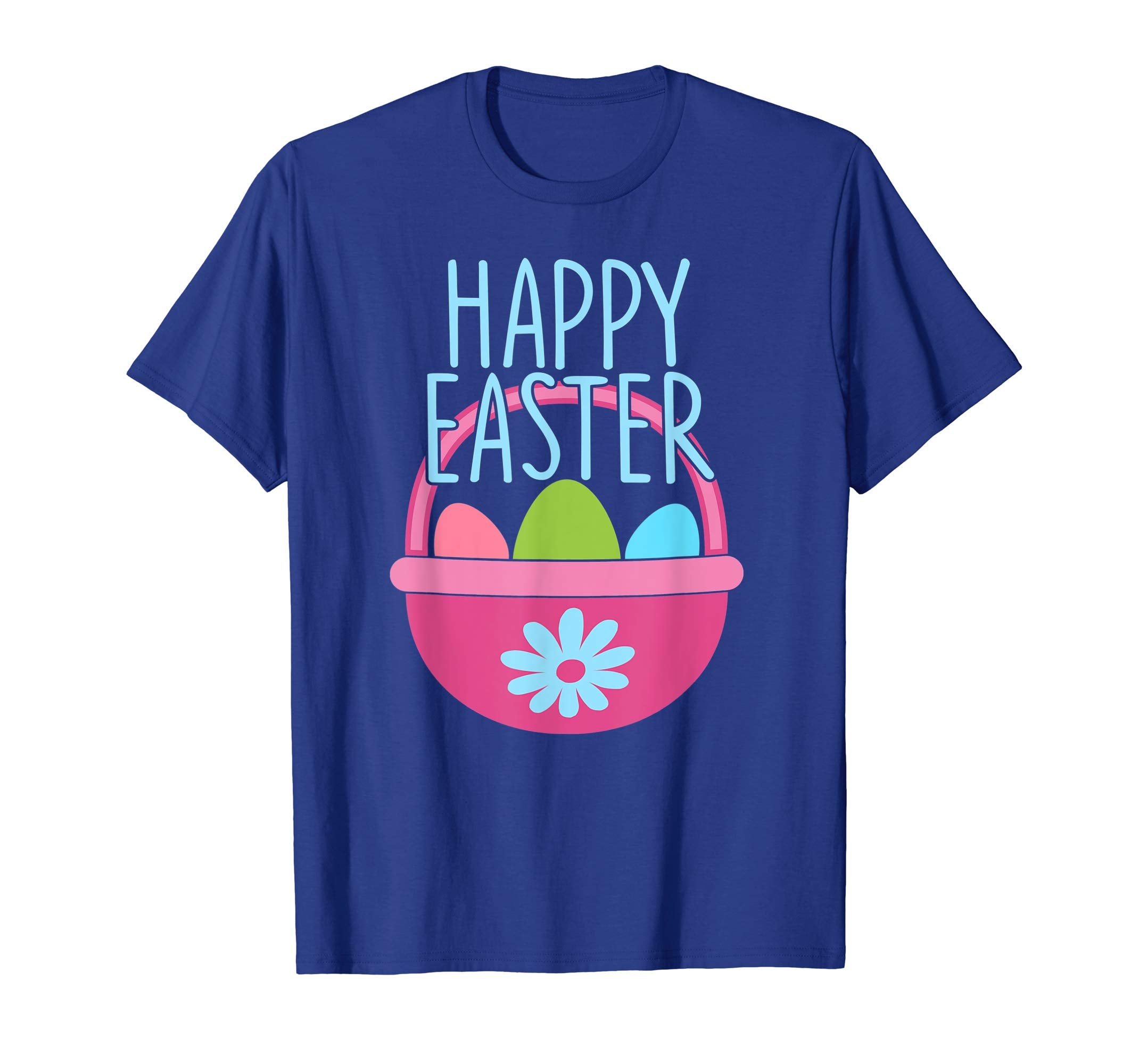 HAPPY EASTER Egg Basket Shirt Girls Kids Toddlers Women Gift