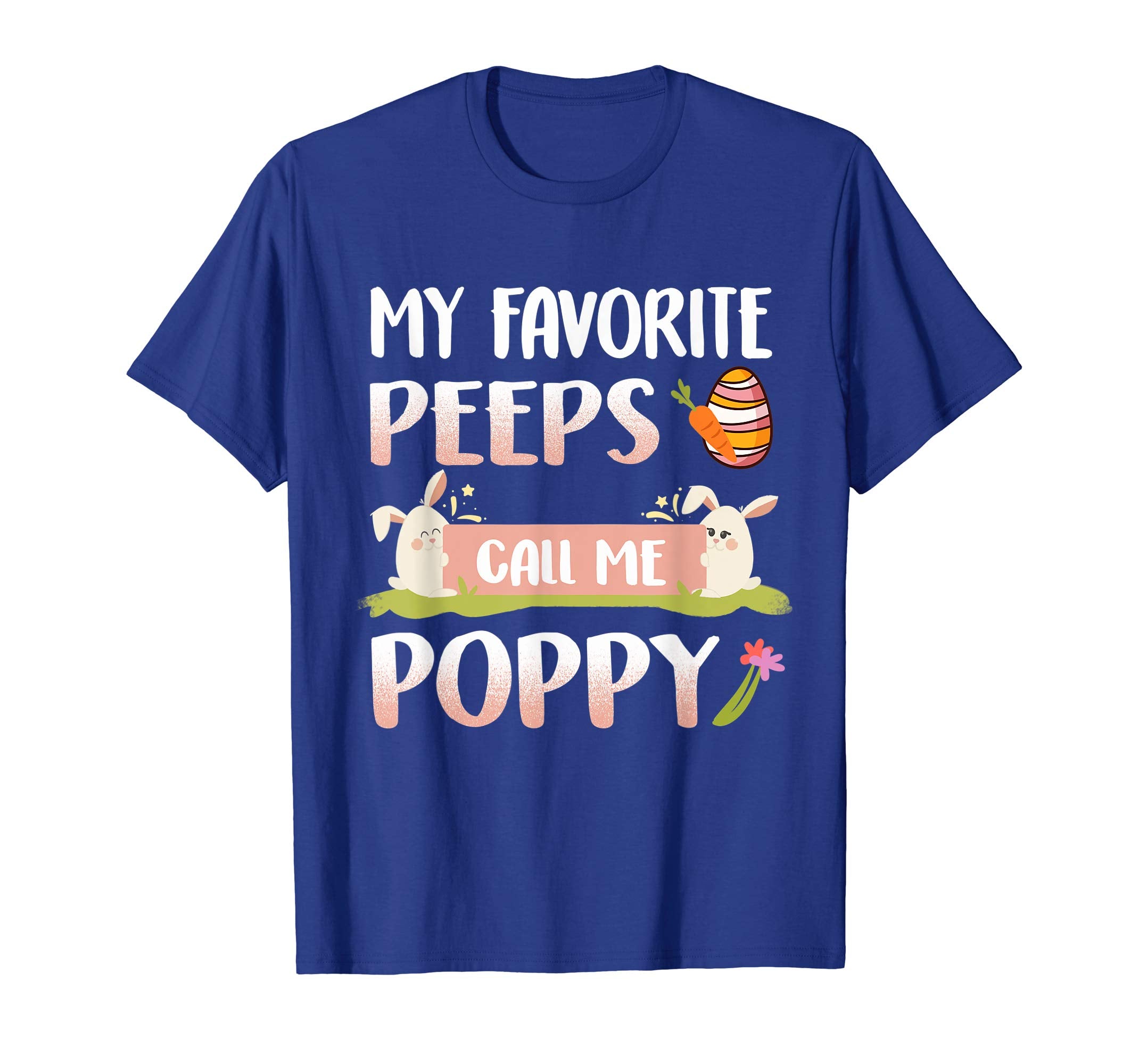 My Favorite Peeps Call Me Poppy Happy Easter T-Shirt