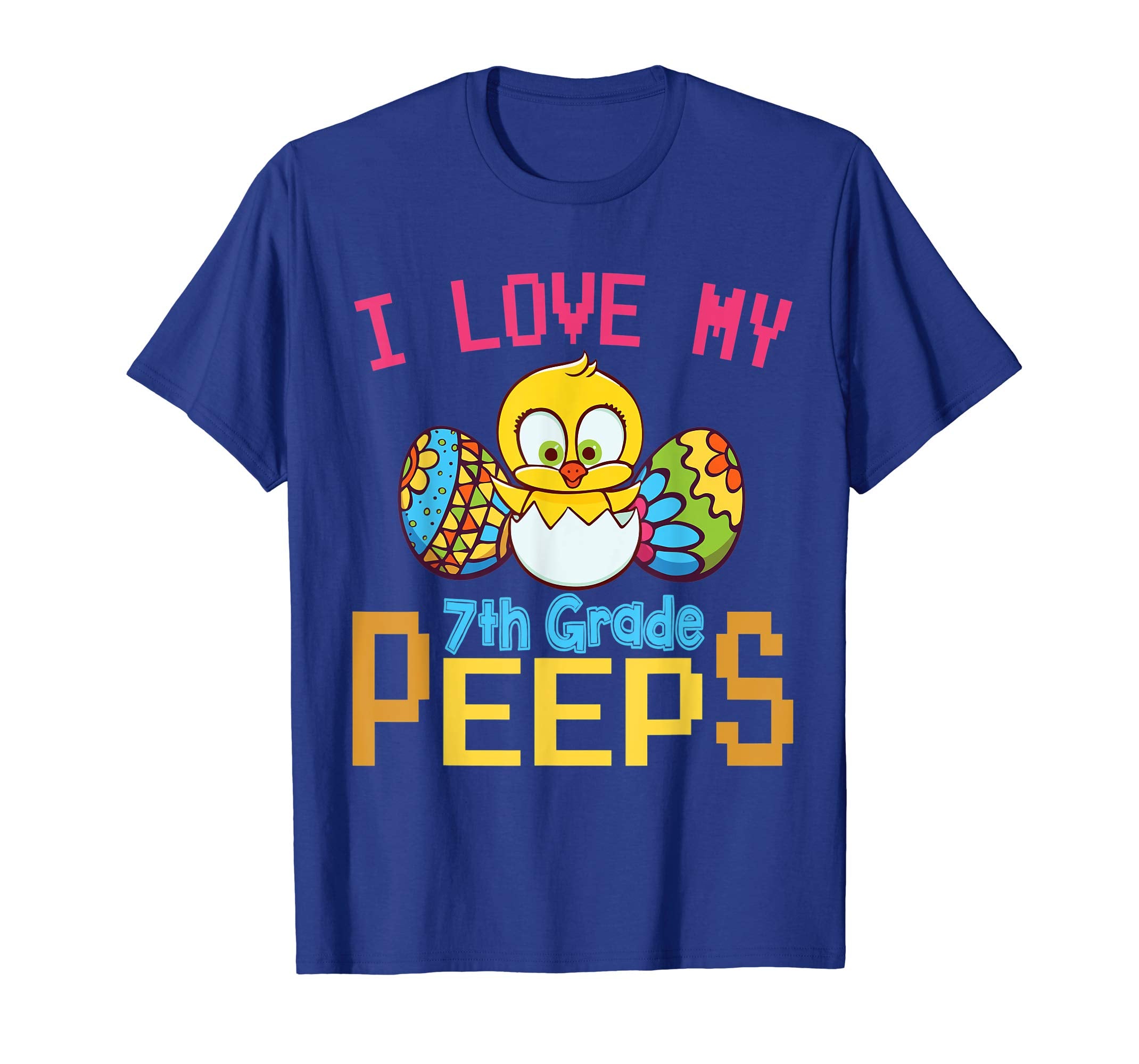 Chick &amp; Easter Eggs I Love My 7th Grade Peeps Happy Shirt