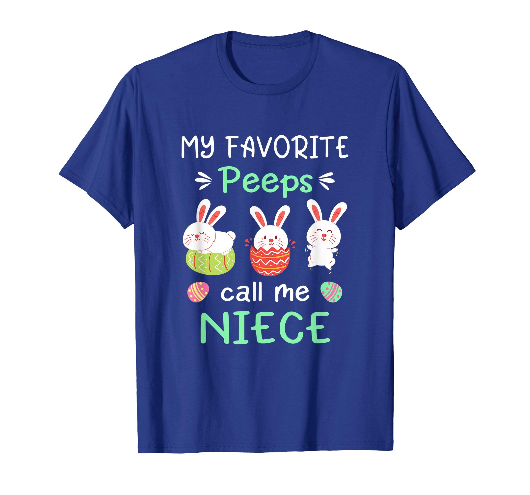 My Favorite Peeps Call Me Niece Shirt Happy Easter Day