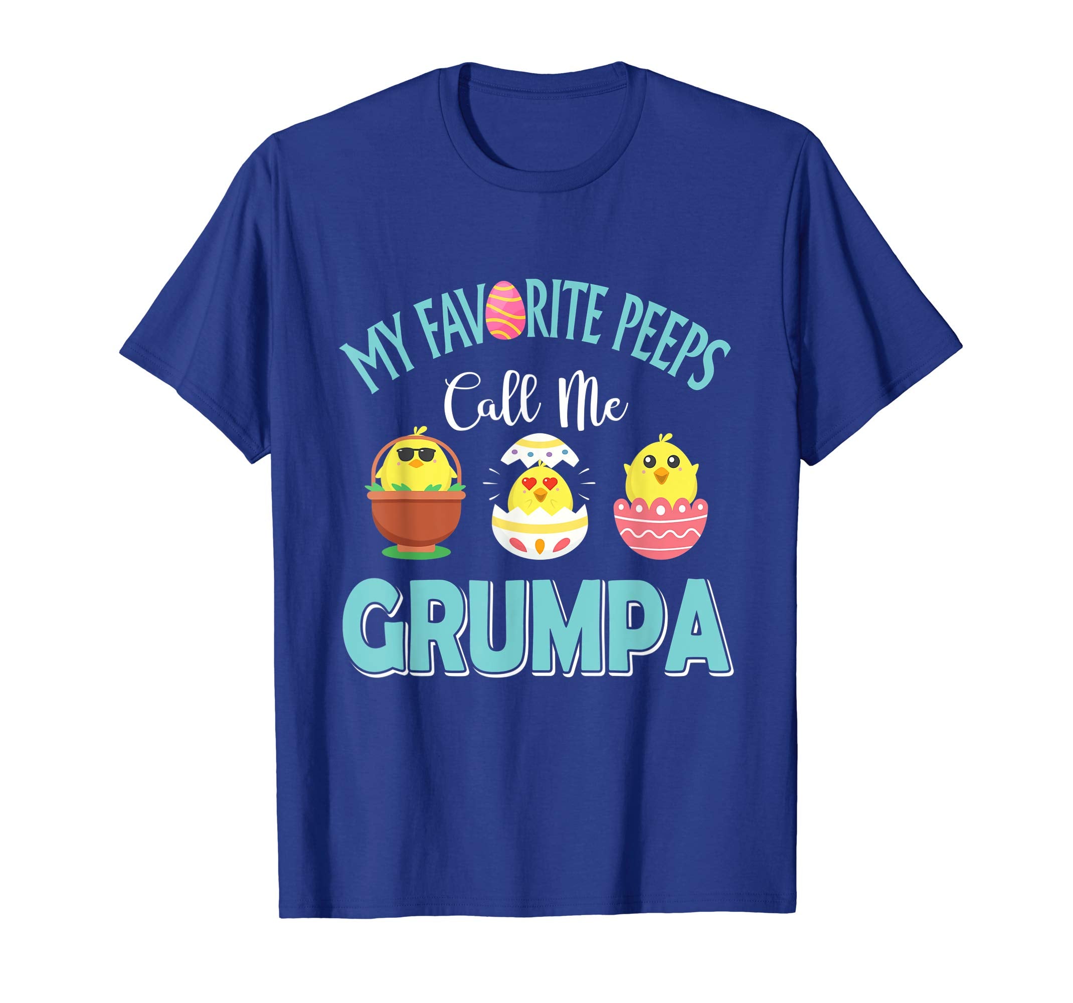 My Favorite Peeps Chicks Call Me Grumpa Easter Shirt